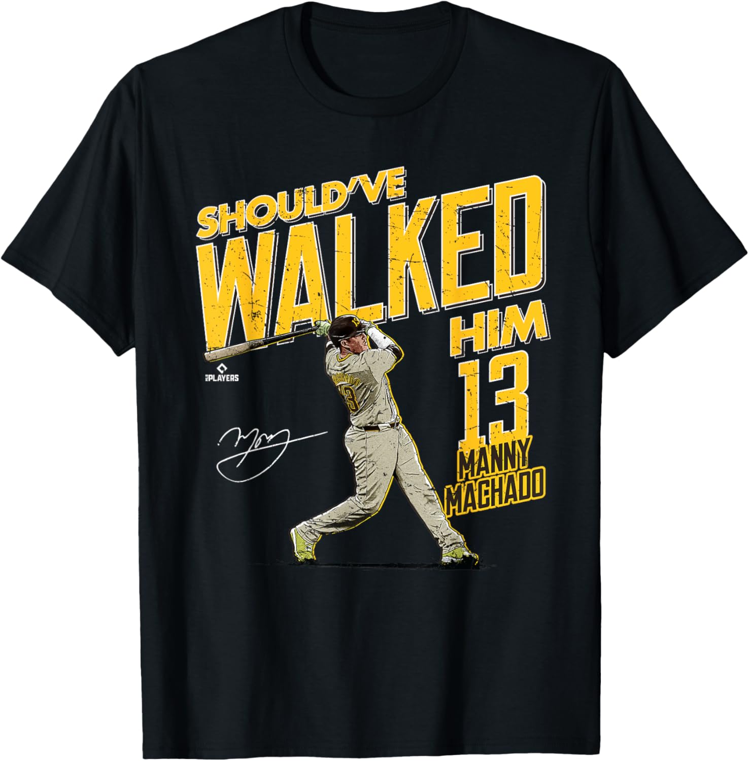Should've Walked Him Manny Machado San Diego Padres MLB T-Shirt - 3