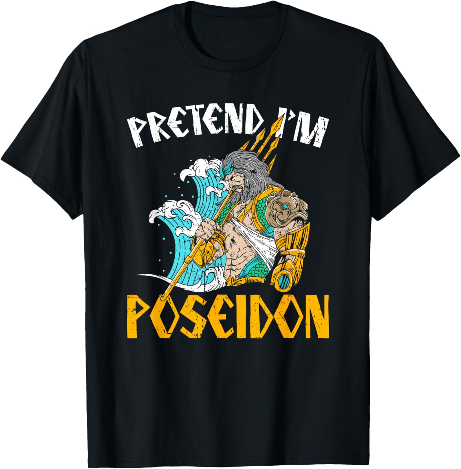 Pretend I'm Poseidon T-Shirt, Ancient Greek Mythology Apparel for Fans - 12