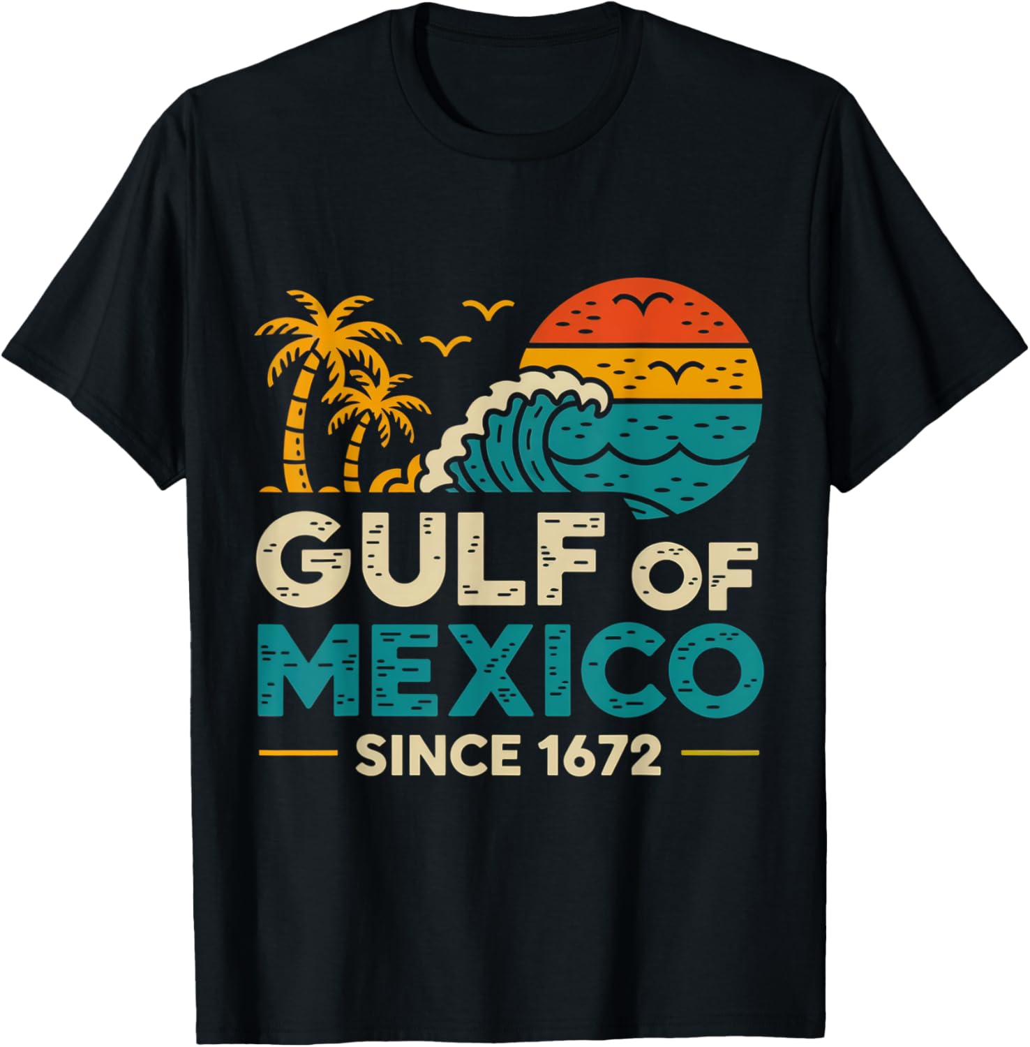 Gulf of Mexico Since 1672 Retro Vintage T-Shirt for Casual Style - 14