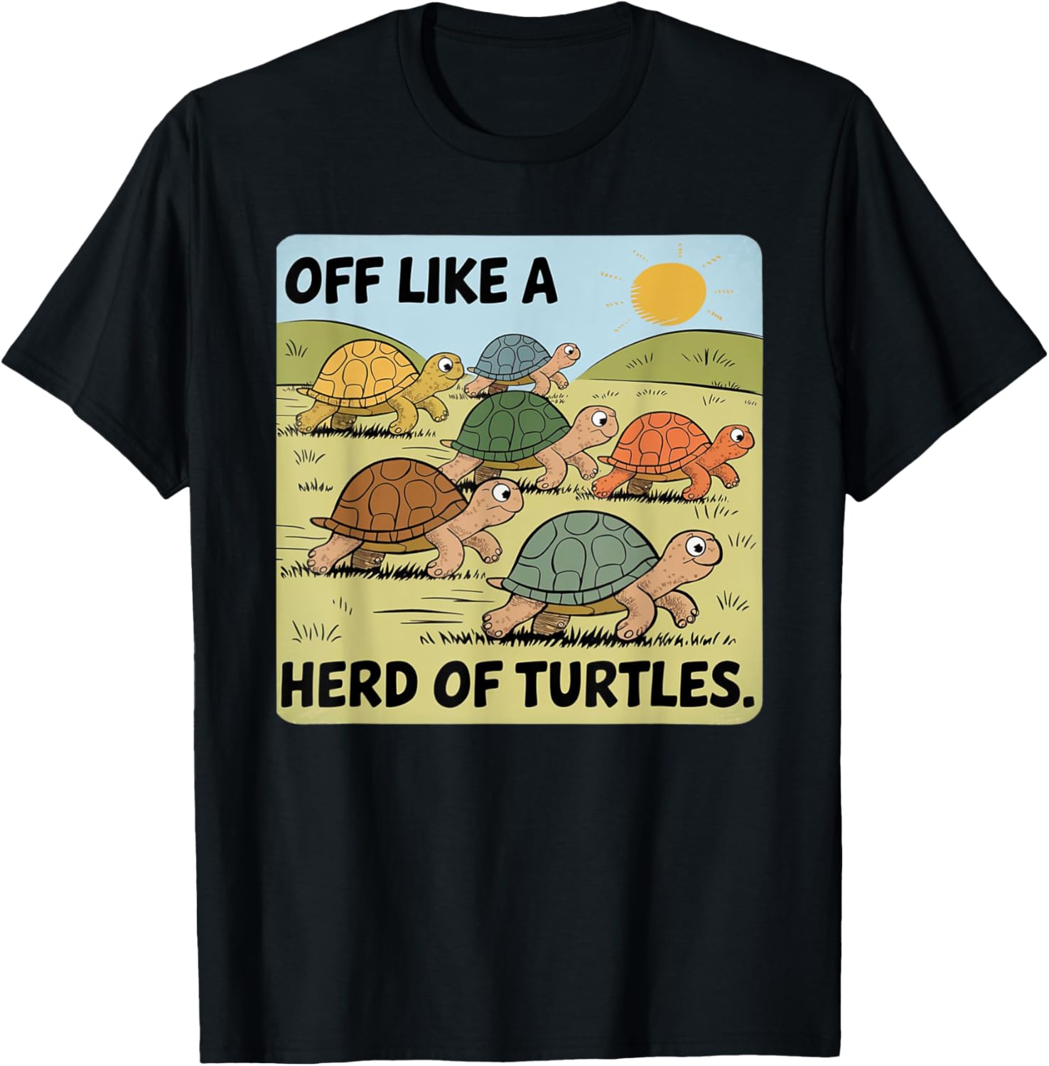 Funny Turtle Saying Off Like a Herd of Turtles Vintage T-Shirt - 26