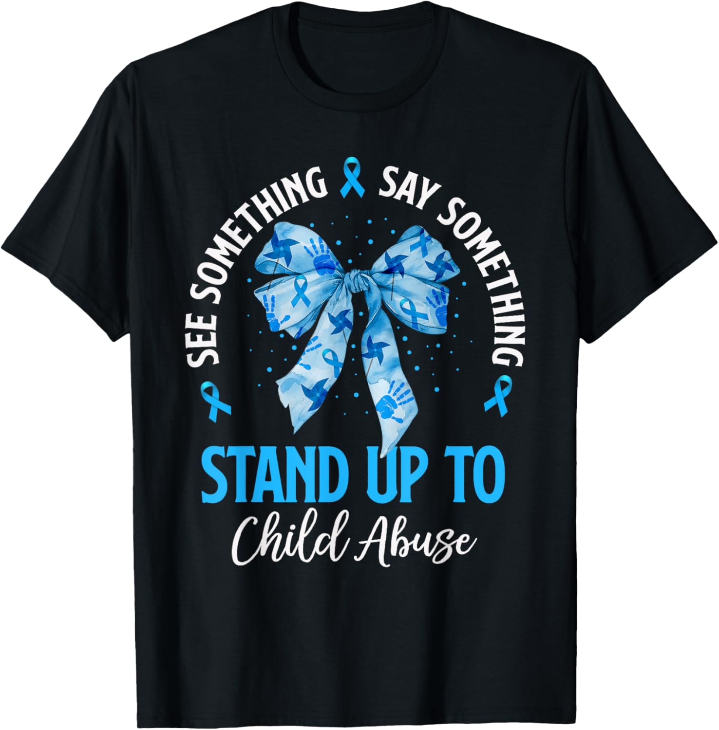 Support Child Abuse Awareness with See Something Say Something Blue Bow T-Shirt - 3