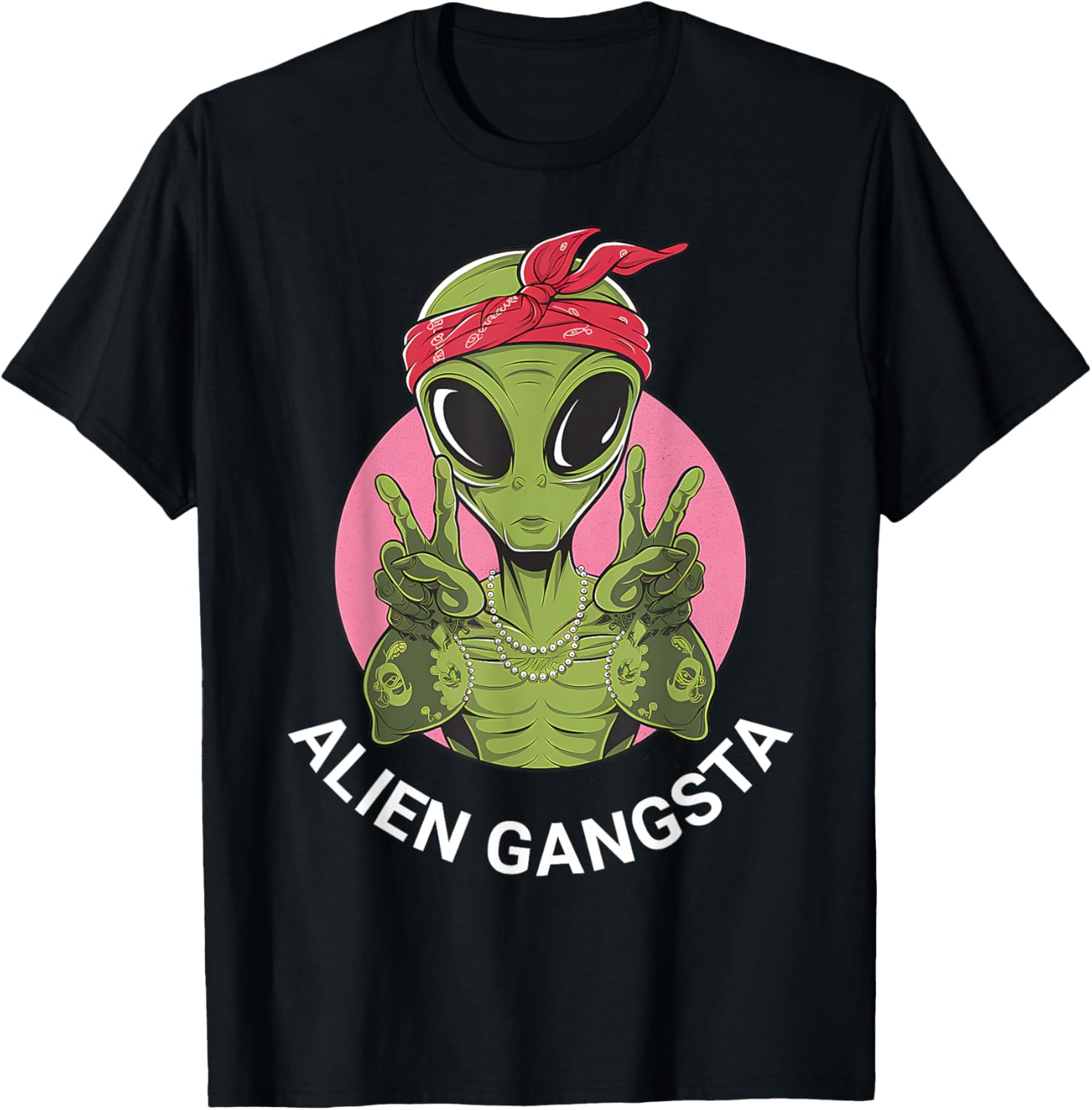 Funny Alien Gangsta T-Shirt for UFO Lovers - Men, Women, Kids Apparel - 9