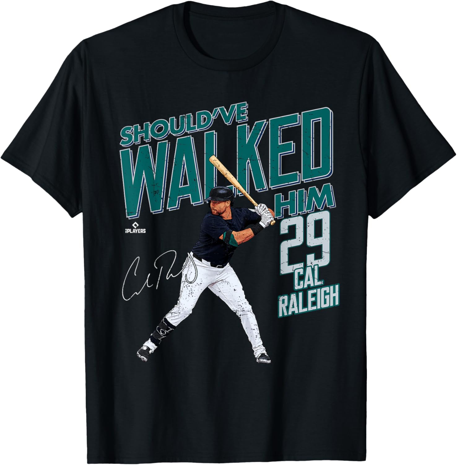 Should've Walked Him Cal Raleigh Seattle Mariners MLB T-Shirt - 3