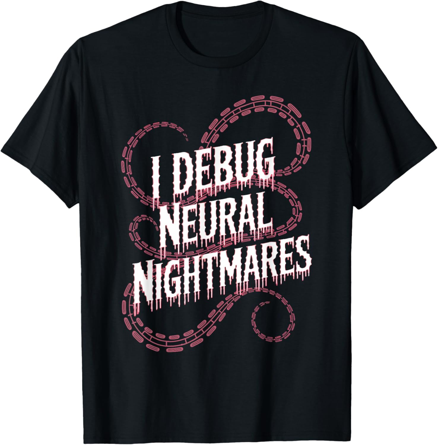 I Debug Neural Nightmares Funny AI Programming Graphic T-Shirt - 1