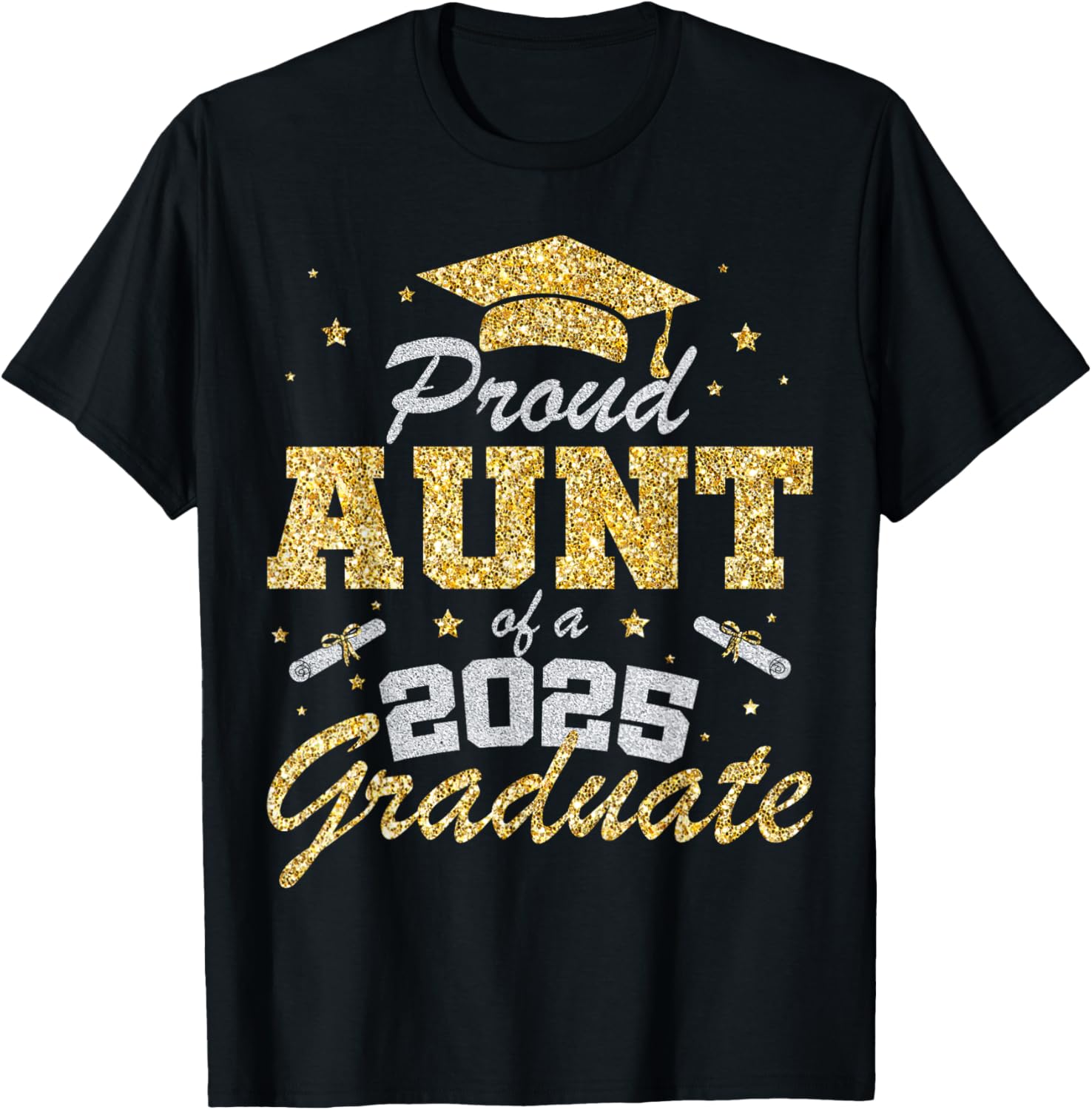 Proud Aunt of 2025 Graduate Senior Class T-Shirt Perfect Gift Idea - 10
