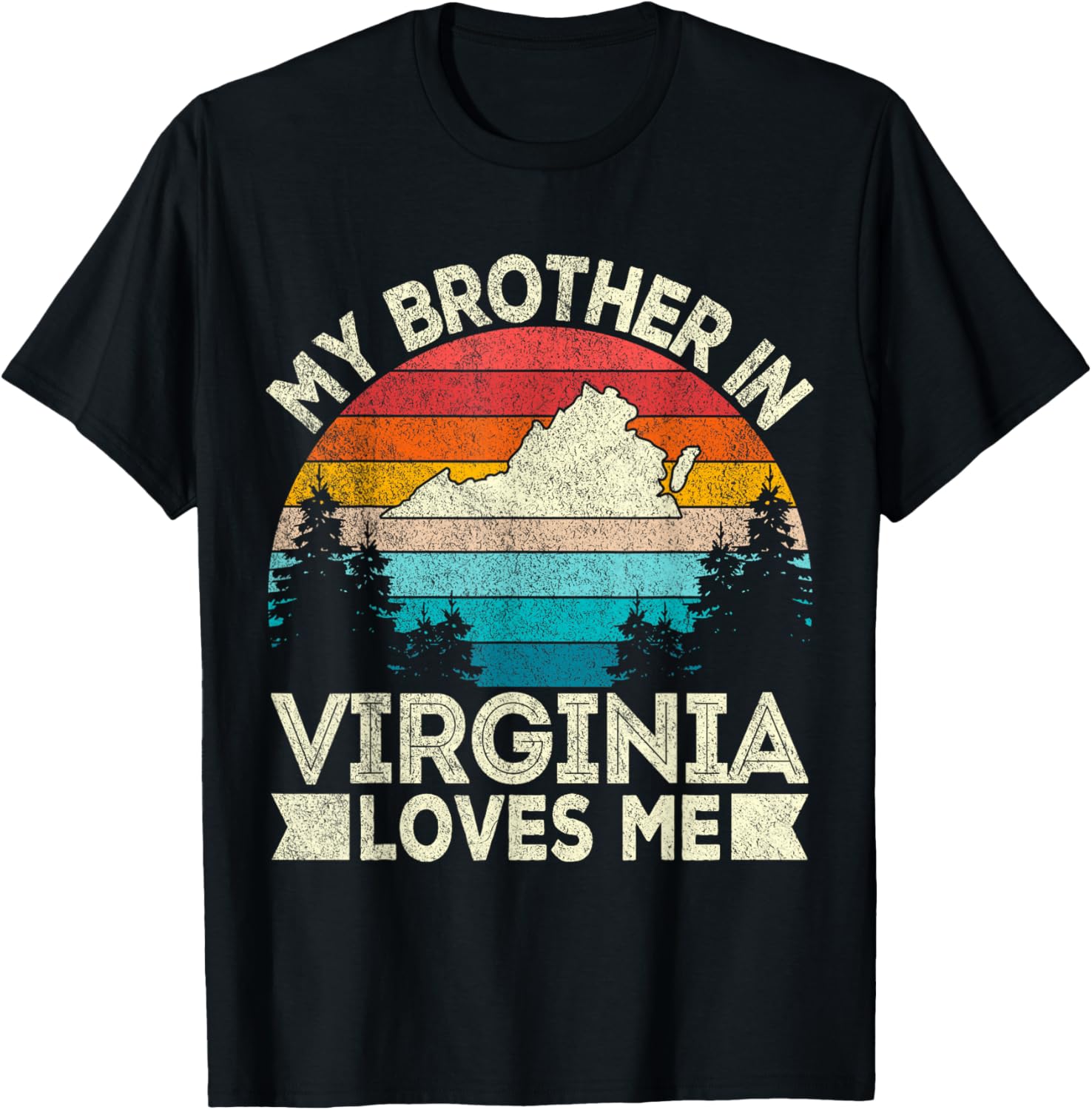 My Brother In Virginia Loves Me Retro T-Shirt for Family Gifts - 8