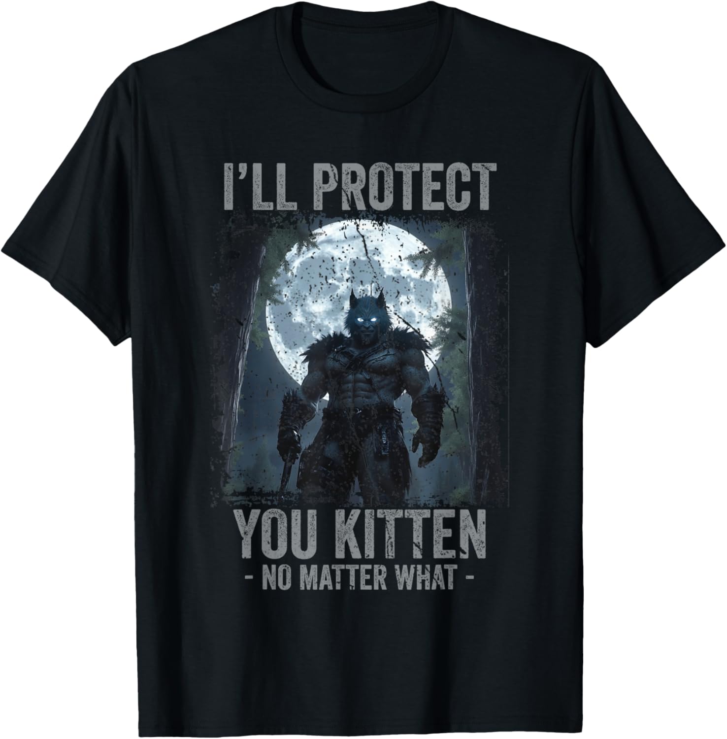 Funny Alpha Wolf Meme T-Shirt I'll Protect You Kitten Cool Gift - 18