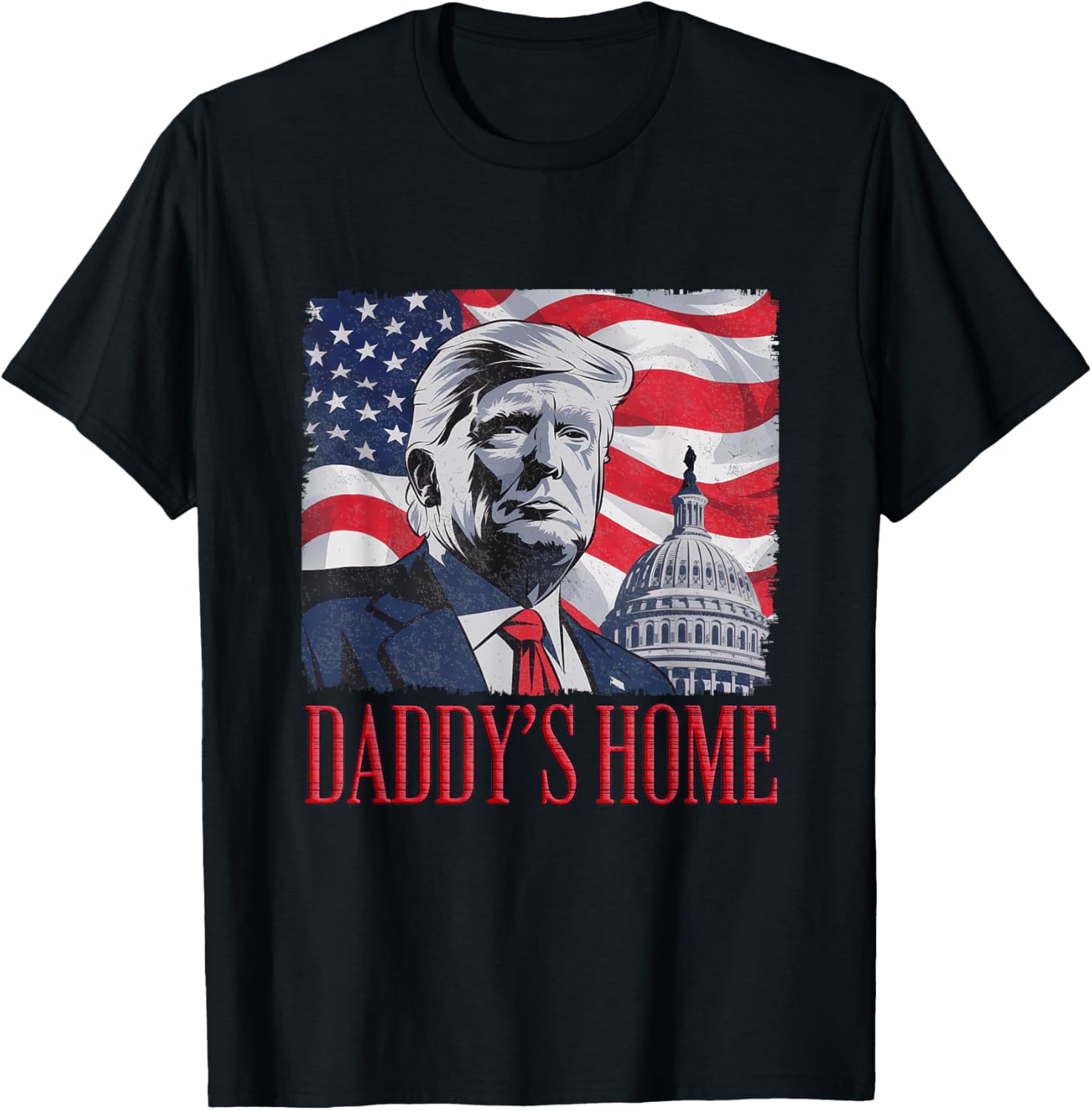 Daddy's Home Trump Tee - Unisex Black Cotton T-Shirt for Political Fans - 18
