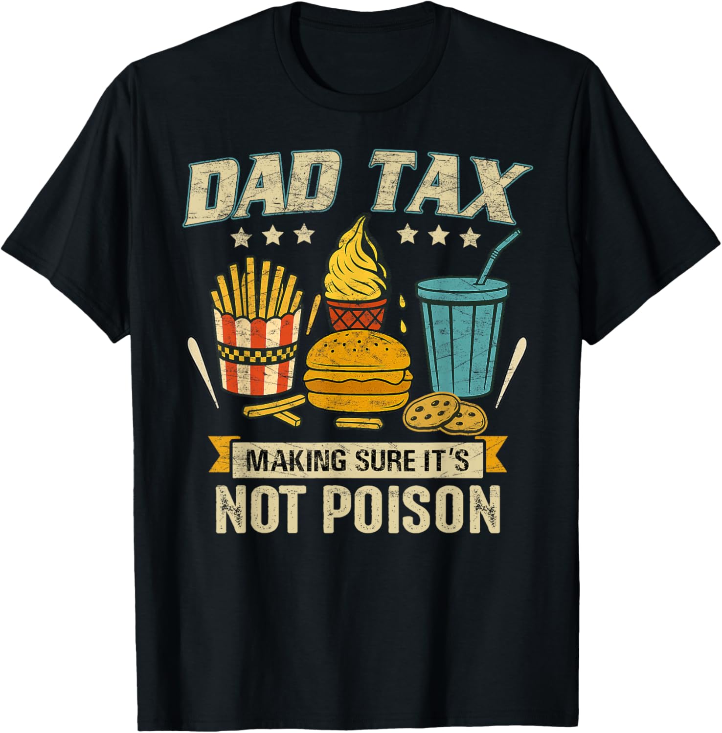 Funny Father's Day T-Shirt Dad Tax Design for Men - Great Gift Idea - 16
