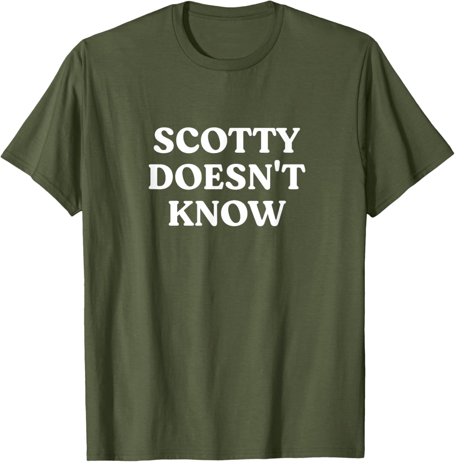 Scotty Doesn't Know T-Shirt for Fans of Fun and Humor in Apparel - 10