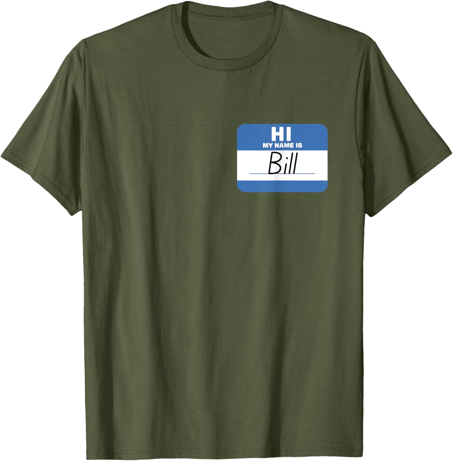 Funny Hello My Name Is Bill T-Shirt - Perfect for Parties and Events - 25