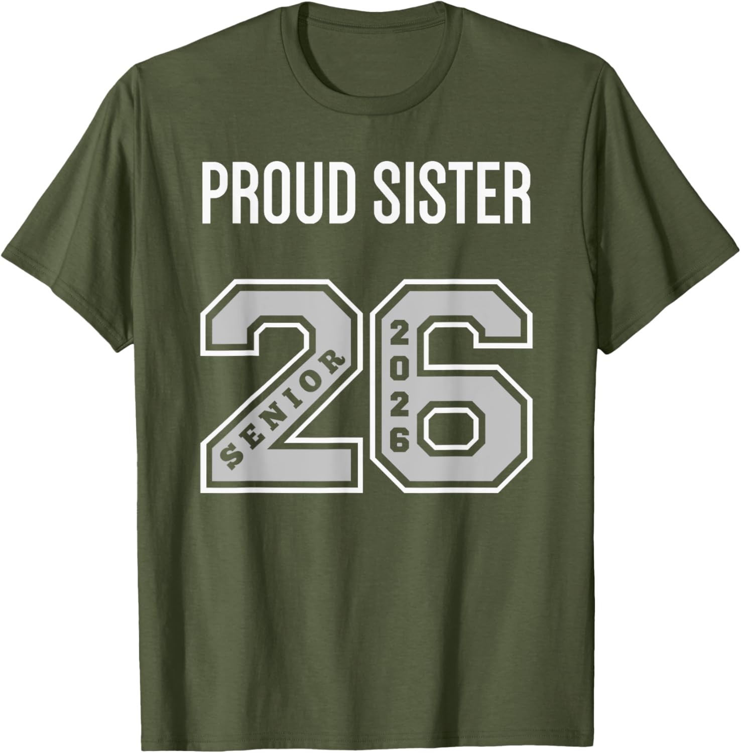 Proud Sister 2026 Senior Class T-Shirt - Celebrate Your Graduate! - 18