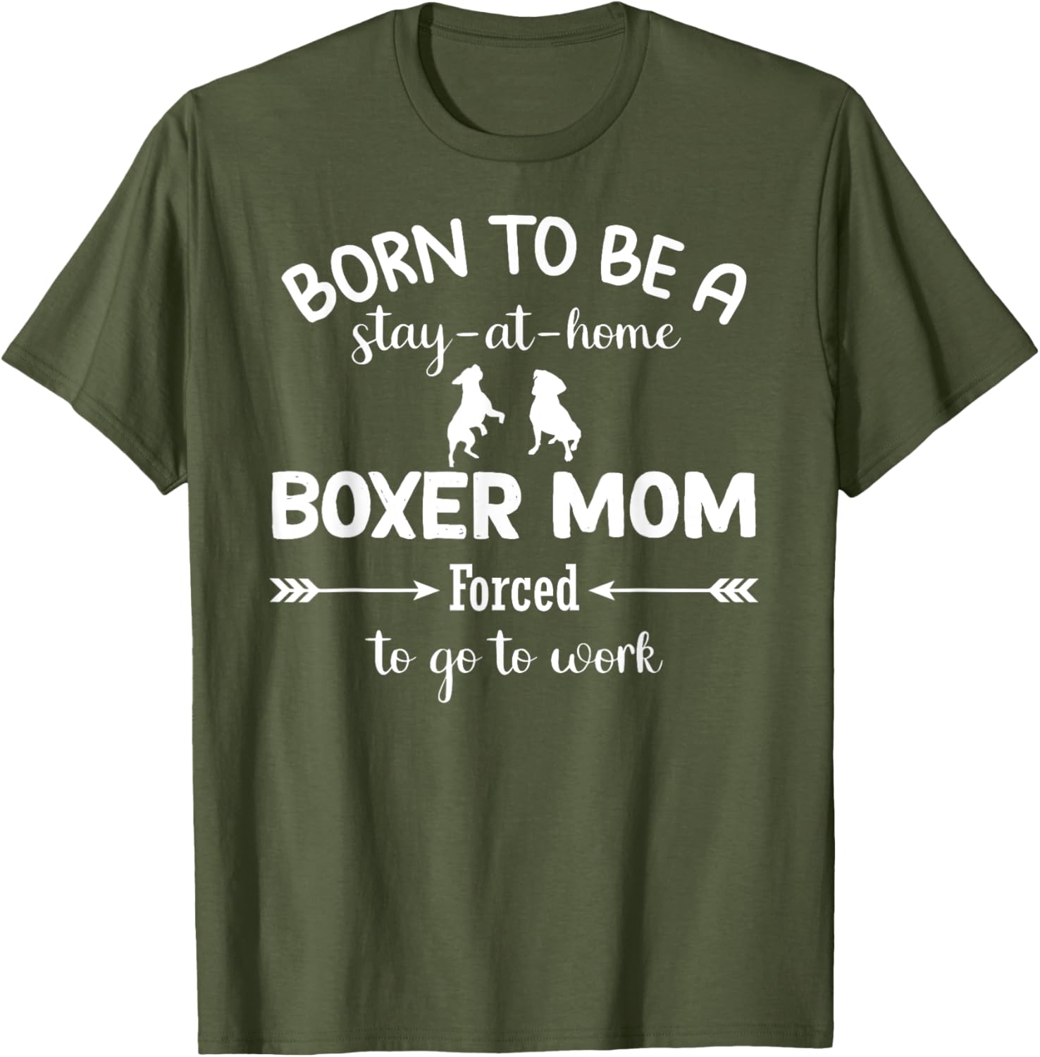 Stay at Home Boxer Mom Forced to Work T-Shirt for Proud Moms - 13