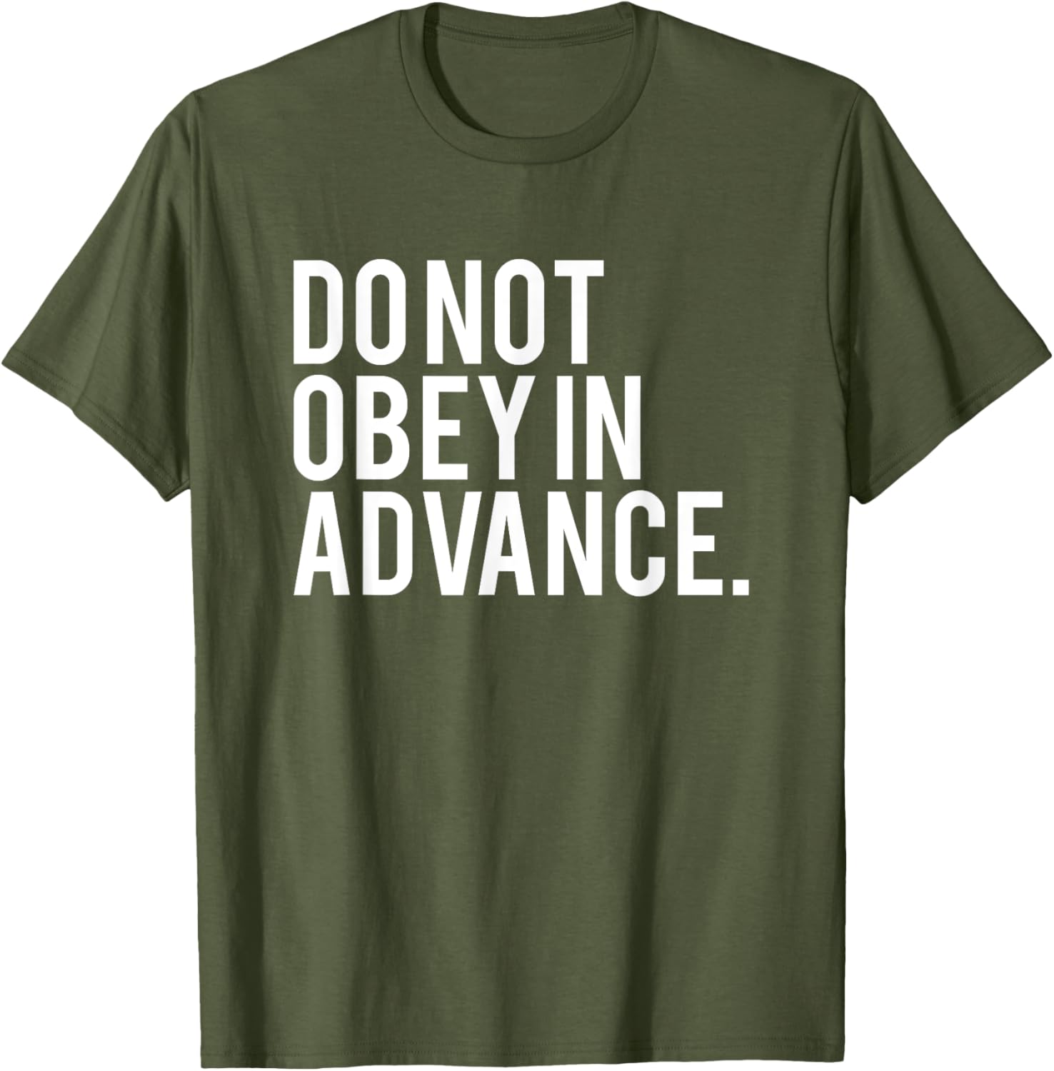 Do Not Obey In Advance White Print T-Shirt for Unique Style and Comfort - 26