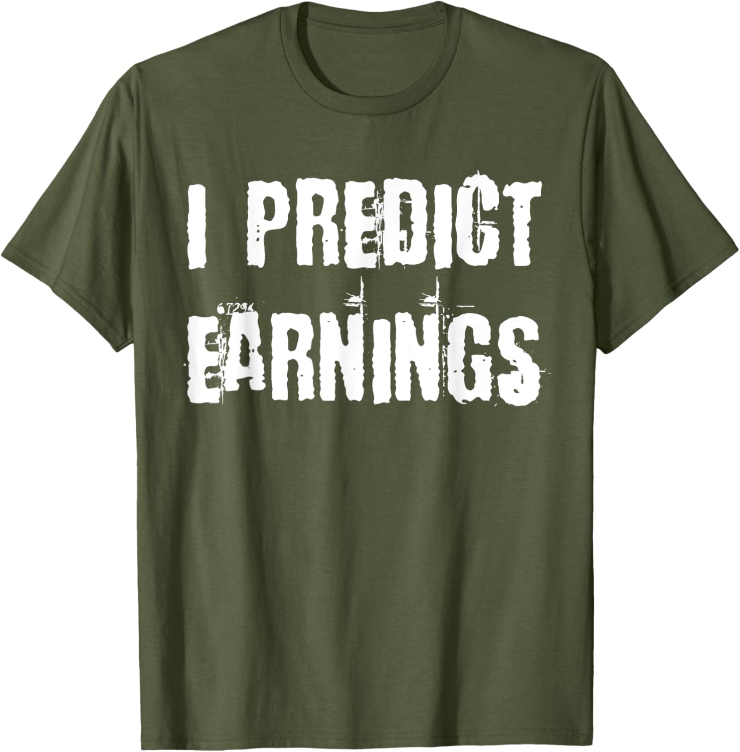I Predict Earnings T-Shirt for Fun and Stylish Casual Wear - 12