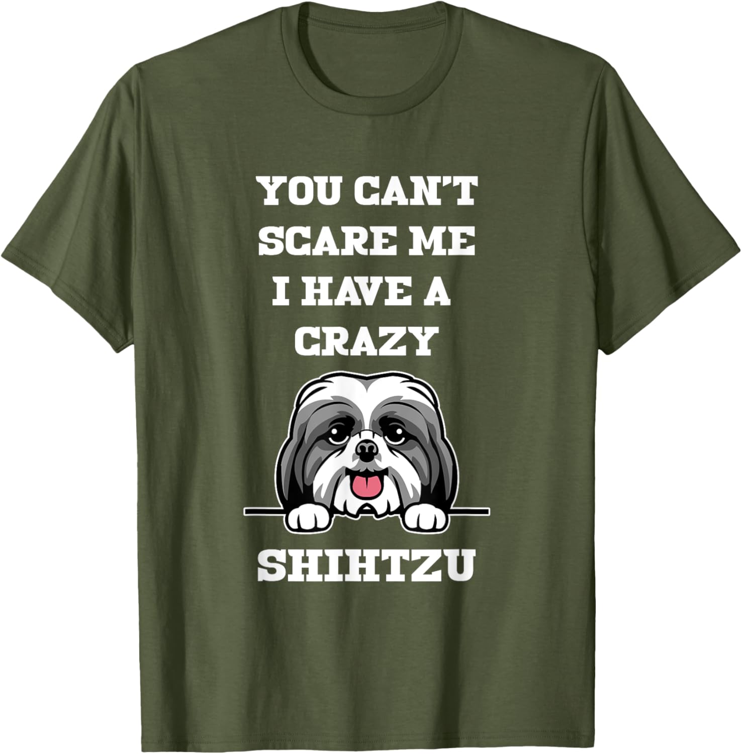Funny Shih Tzu Dog Lover T-Shirt You Can't Scare Me Pet Owner Gift - 14