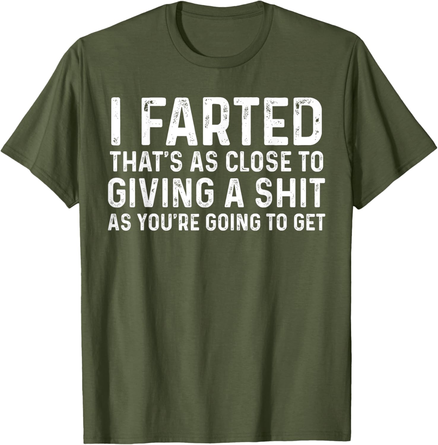 Funny Fart T-Shirt I Farted That's Close To Me Giving A Shjt - 18