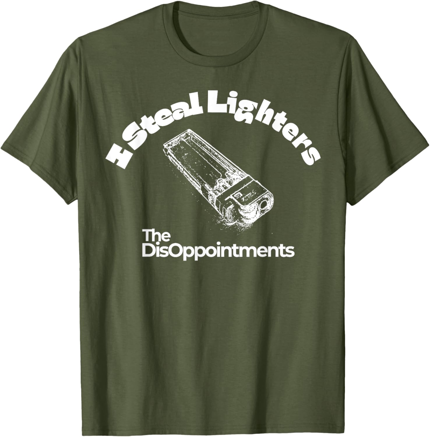I Steal Lighters The Disappointments T-Shirt for Fun and Casual Wear - 14