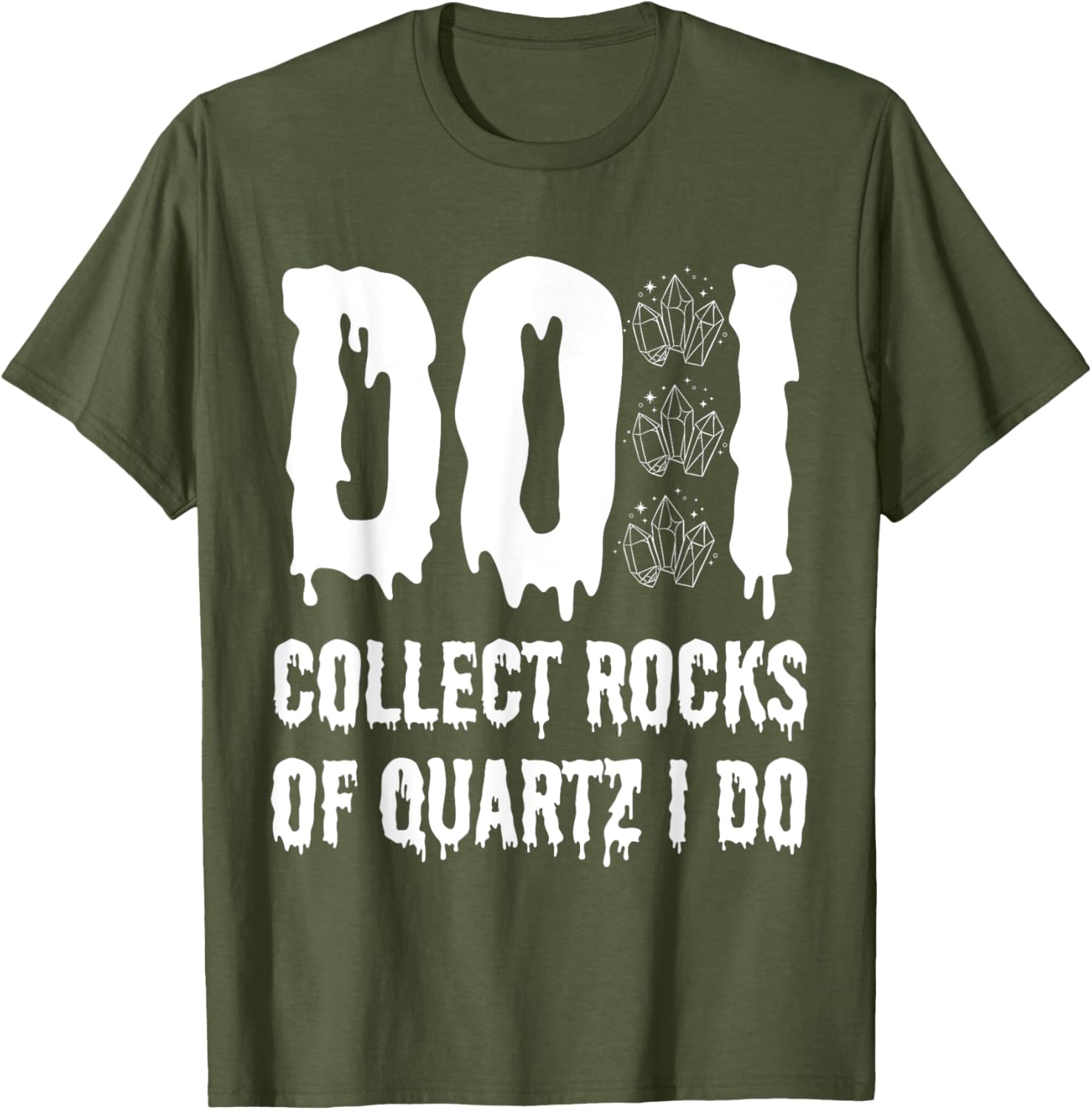 Funny Geologist T-Shirt I Collect Quartz Rocks for Rock Lovers - 13