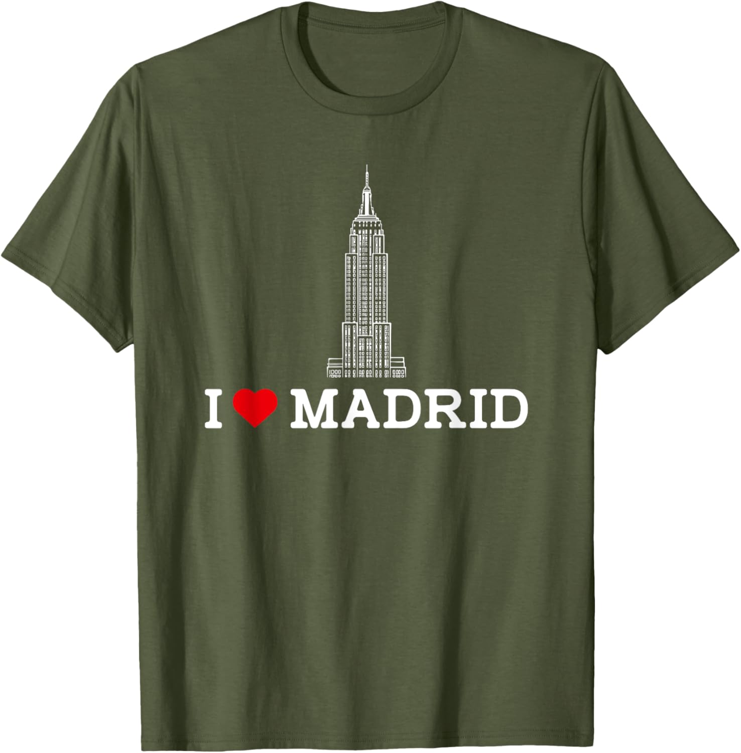 I Love Madrid Empire State Prank Gag Humor T-Shirt for Fun Lovers - 1