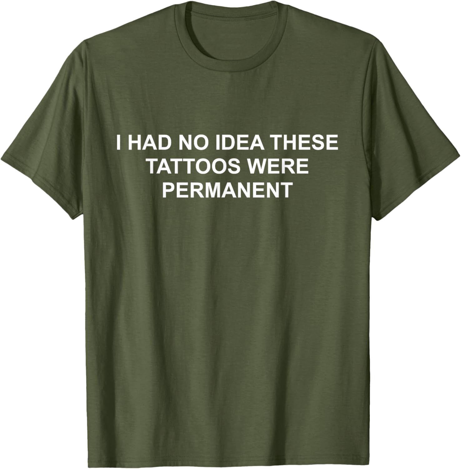 I Had No Idea These Tattoos Were Permanent Funny T-Shirt for Any Occasion - 3
