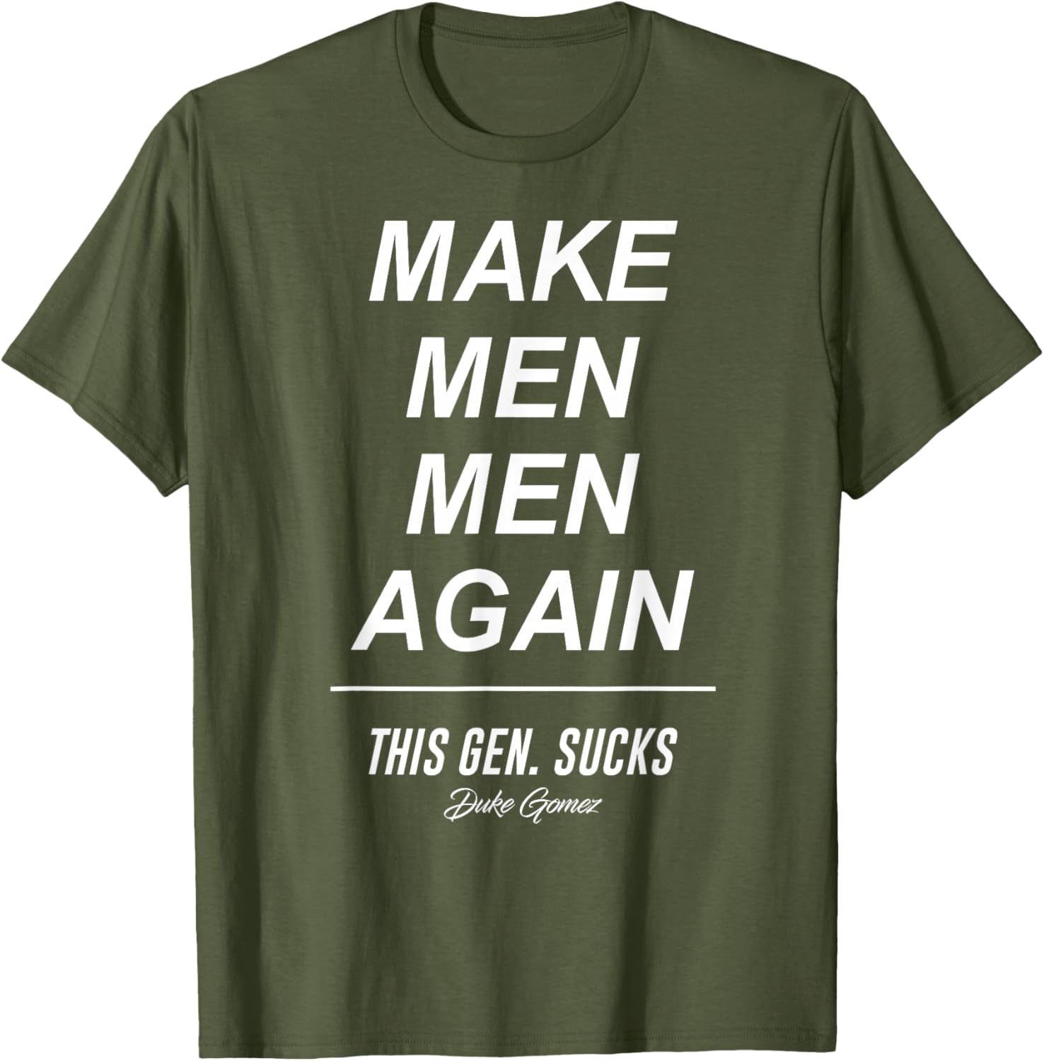 Make Men Men Again T-Shirt for Bold Statements in Fashion and Style - 4