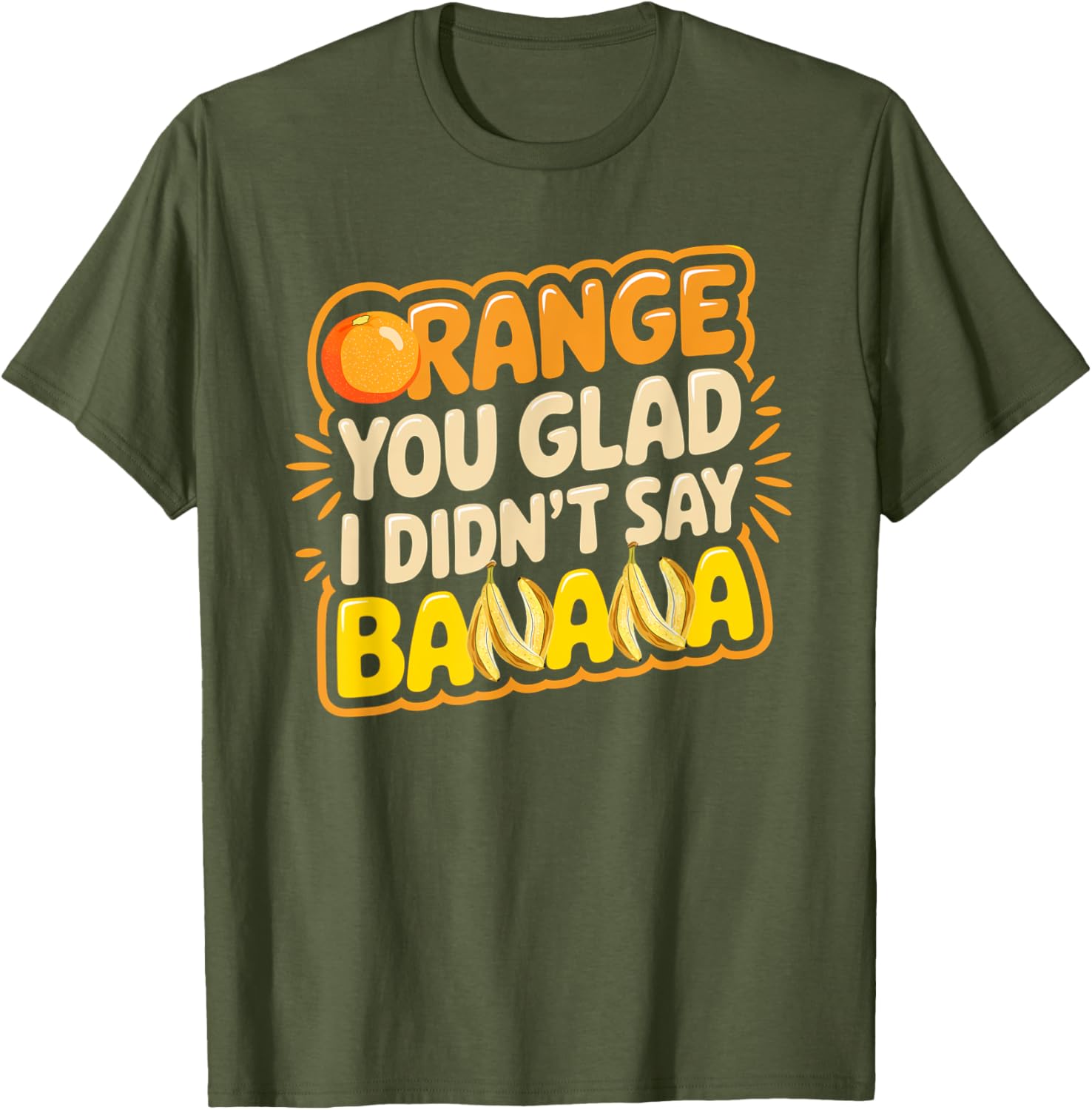 Orange You Glad I Didn't Say Banana Funny Joke T-Shirt for All Ages - 12