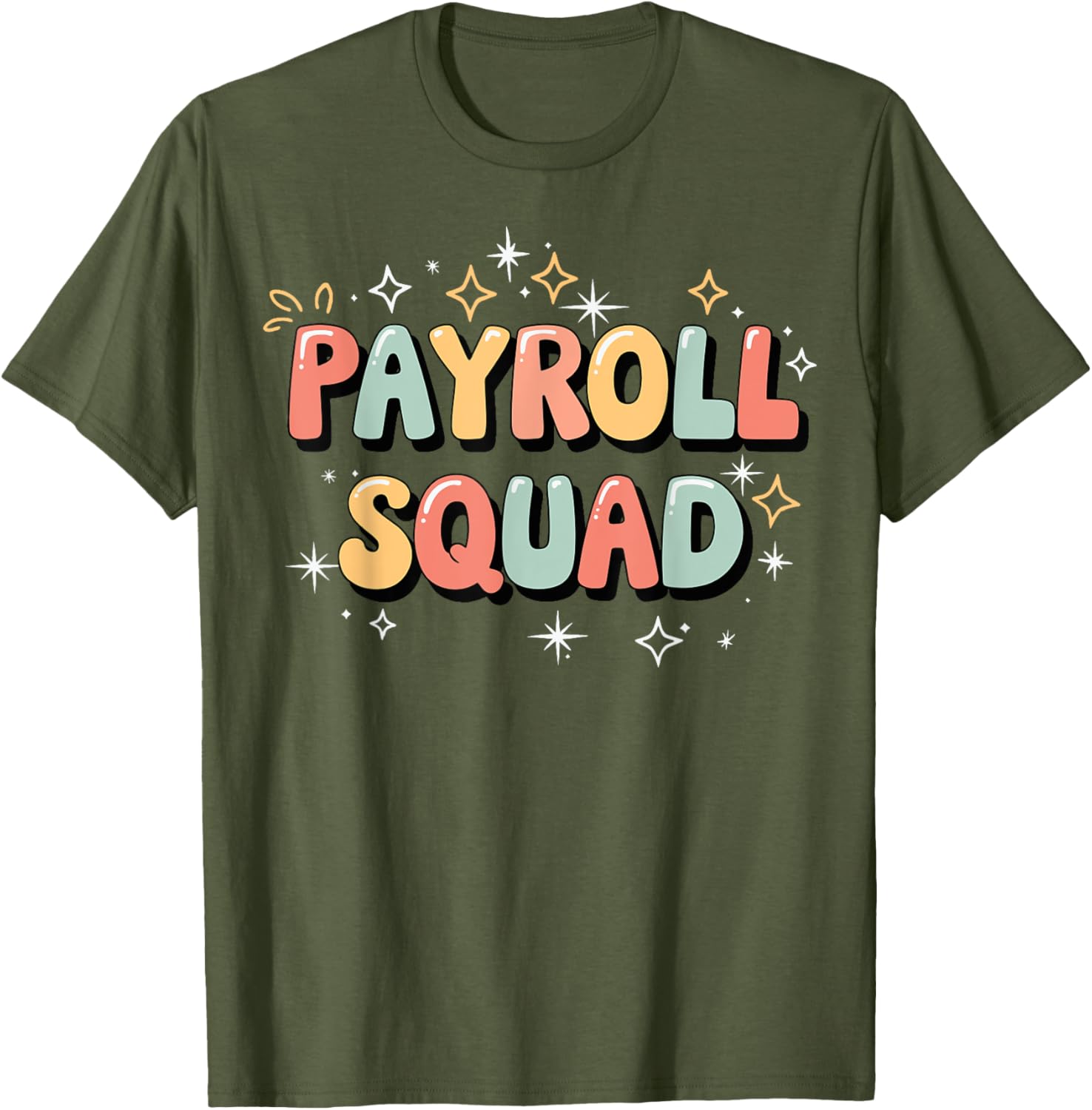 Payroll Squad T-Shirt - Fun Graphic Tee for Payroll Professionals - 10