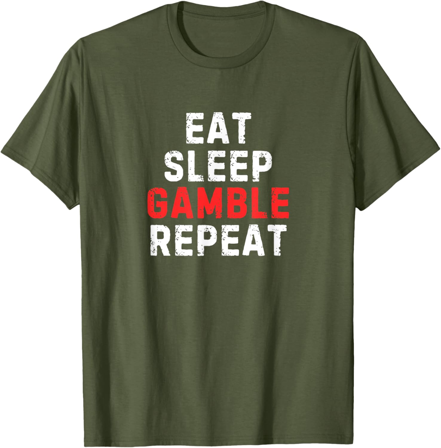 Funny Eat Sleep Gamble Repeat T-Shirt for Gambling Enthusiasts - 19