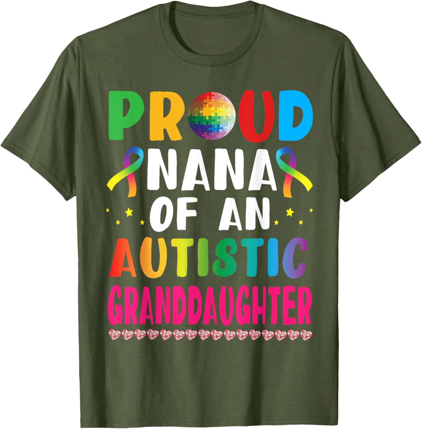 Proud Nana of an Autistic Granddaughter Supportive Love T-Shirt - 18