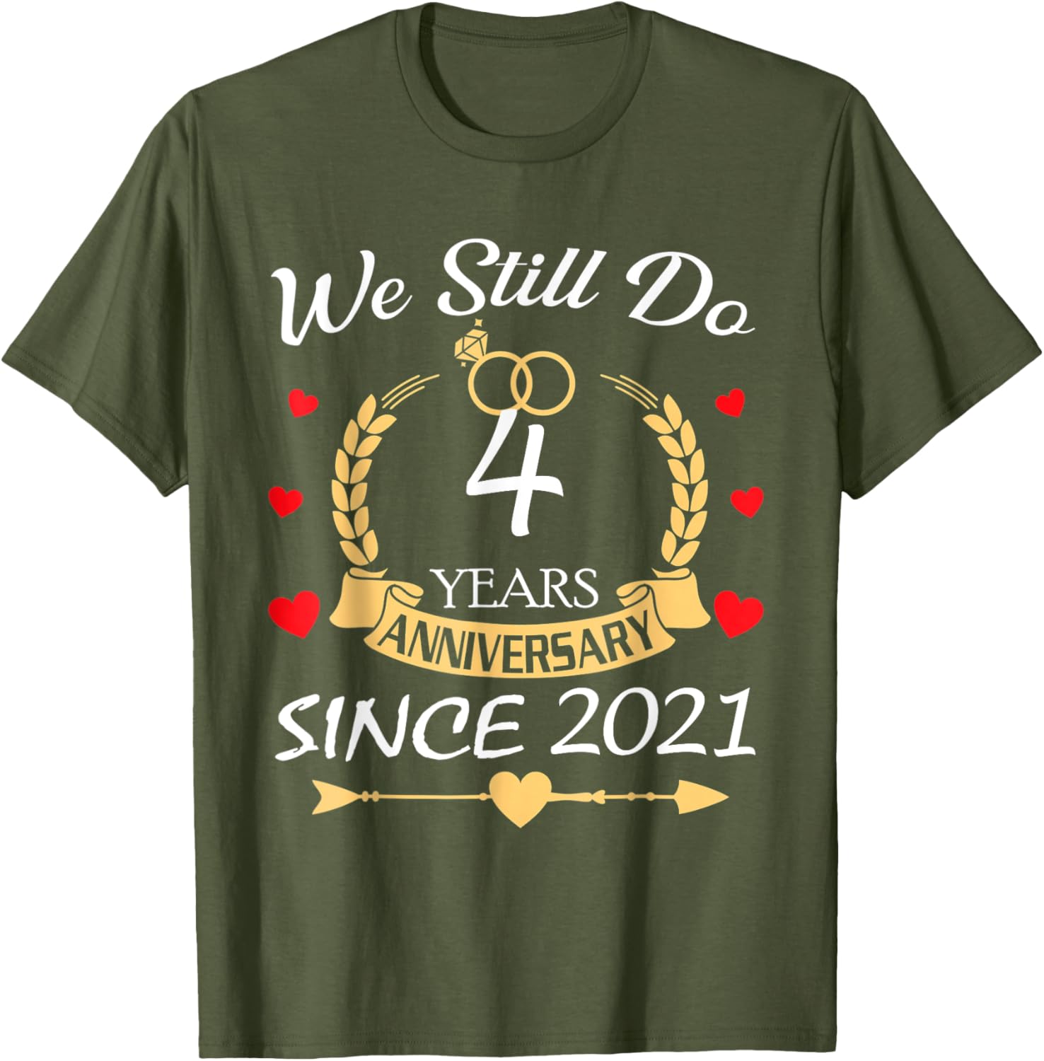 Couple 4th Anniversary T-Shirt - Still Do Since 2021 - Perfect Gift! - 4