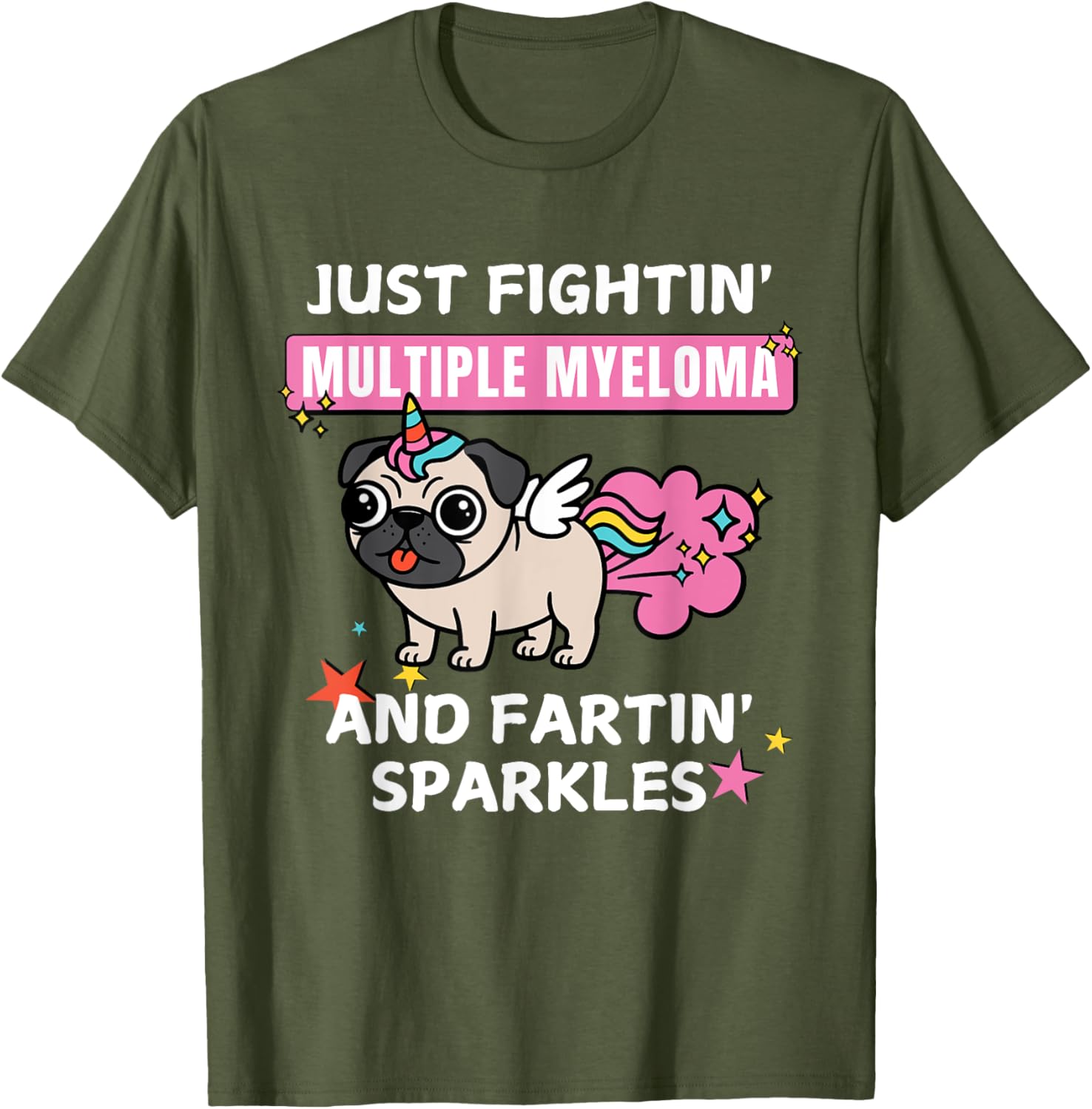 Just Fightin Multiple Myeloma and Fartin Sparkles T-Shirt for Comfort and Style - 14