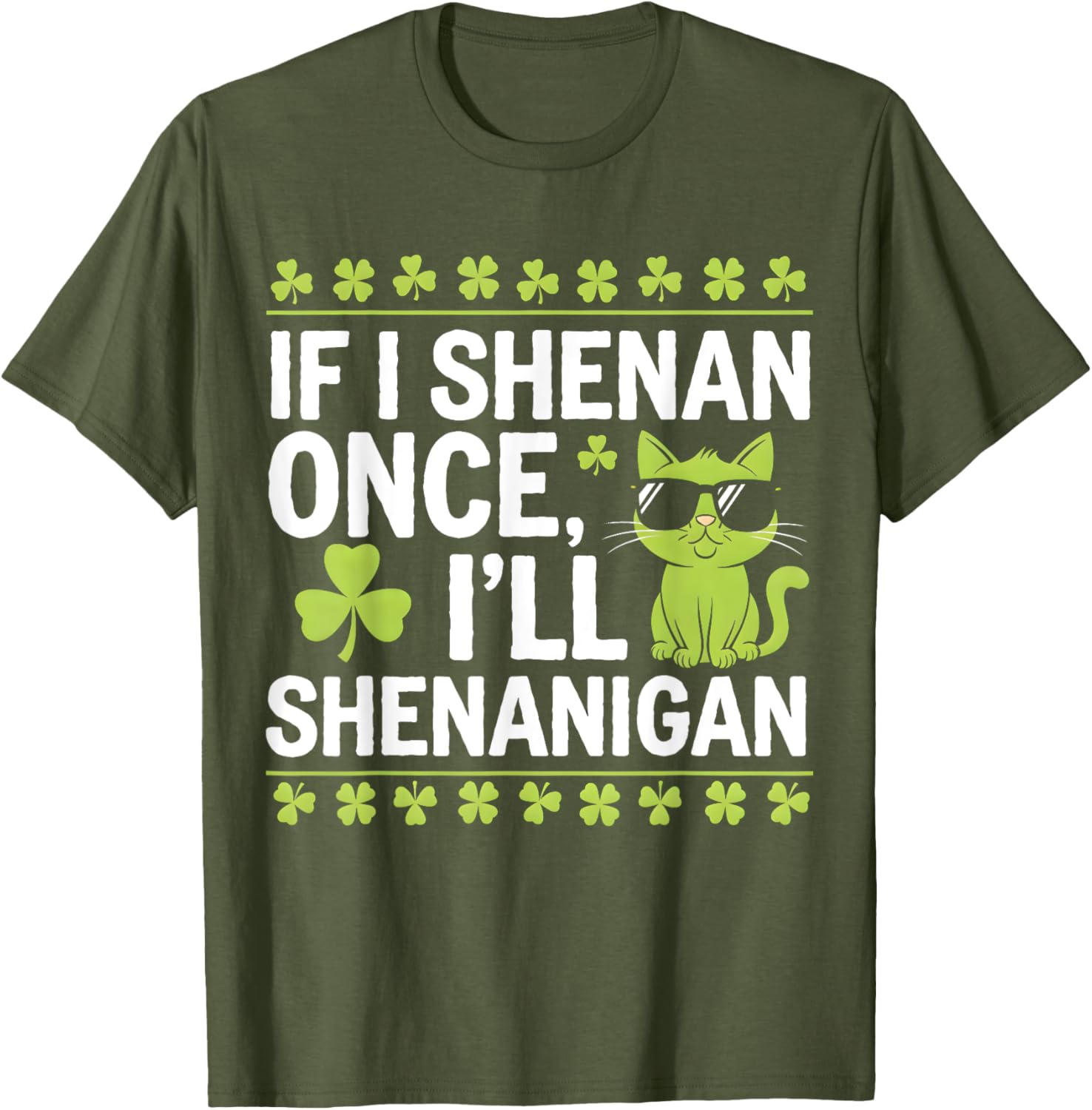 Funny St Patrick's Day T-Shirt If I Shenan Once I'll Shenanigan Celtic Style - 9