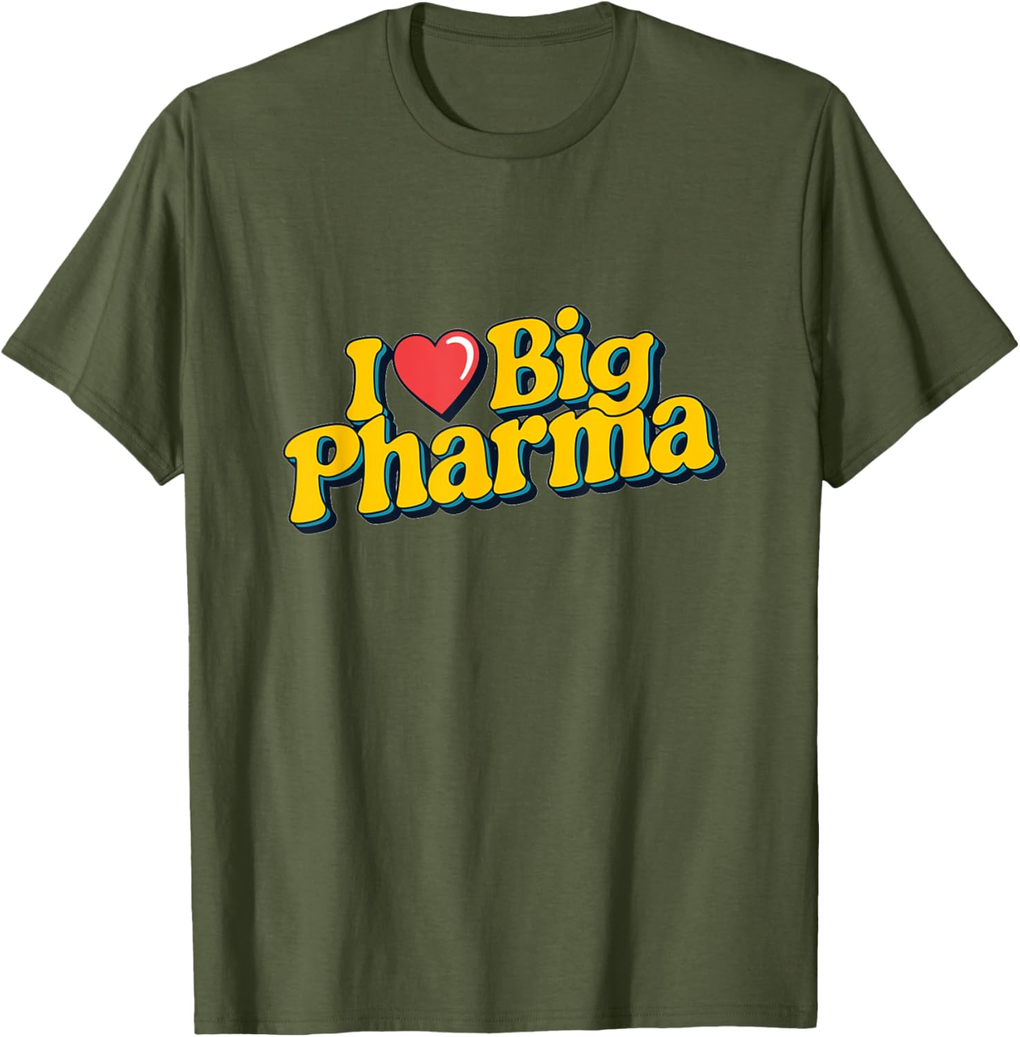 I Love Big Pharma Retro Style T-Shirt for Comfortable Casual Wear - 1