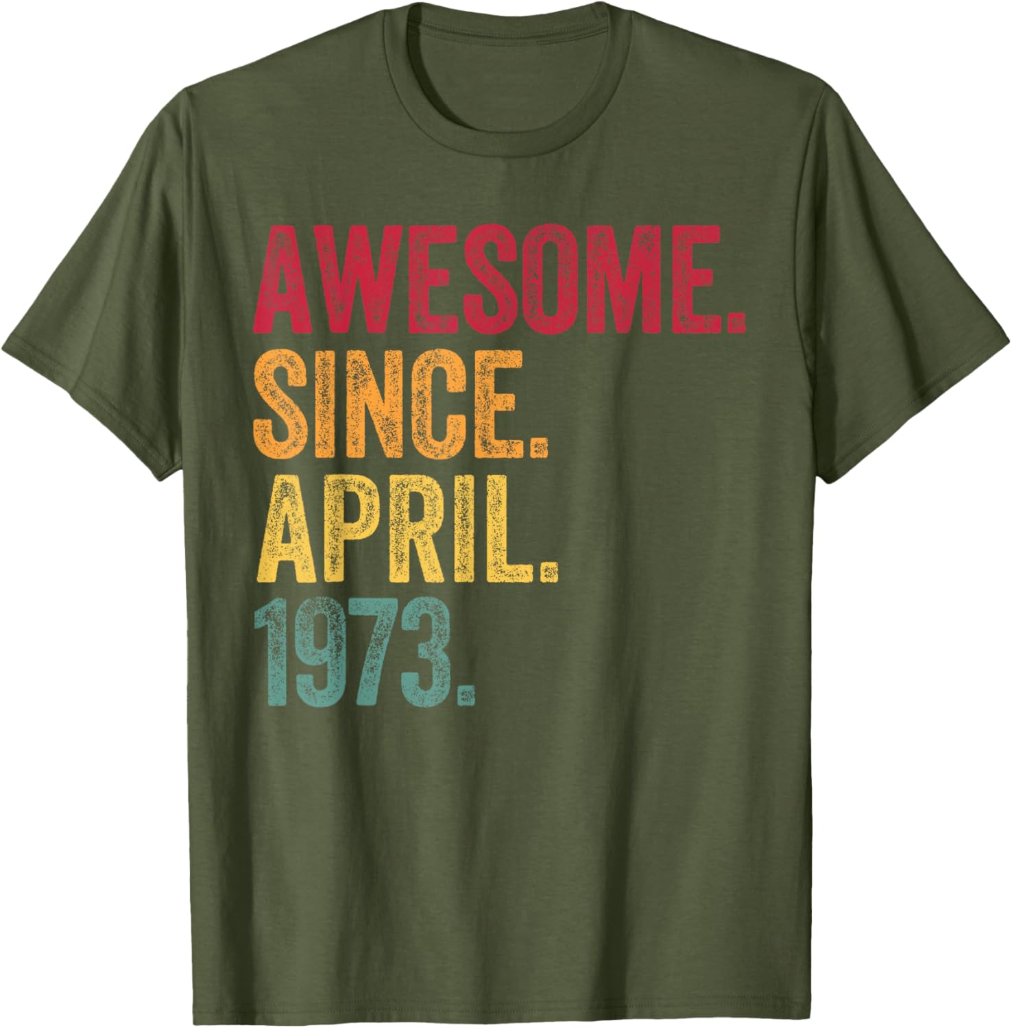 Retro 52nd Birthday T-Shirt Awesome Since April 1973 for Men and Women - 27