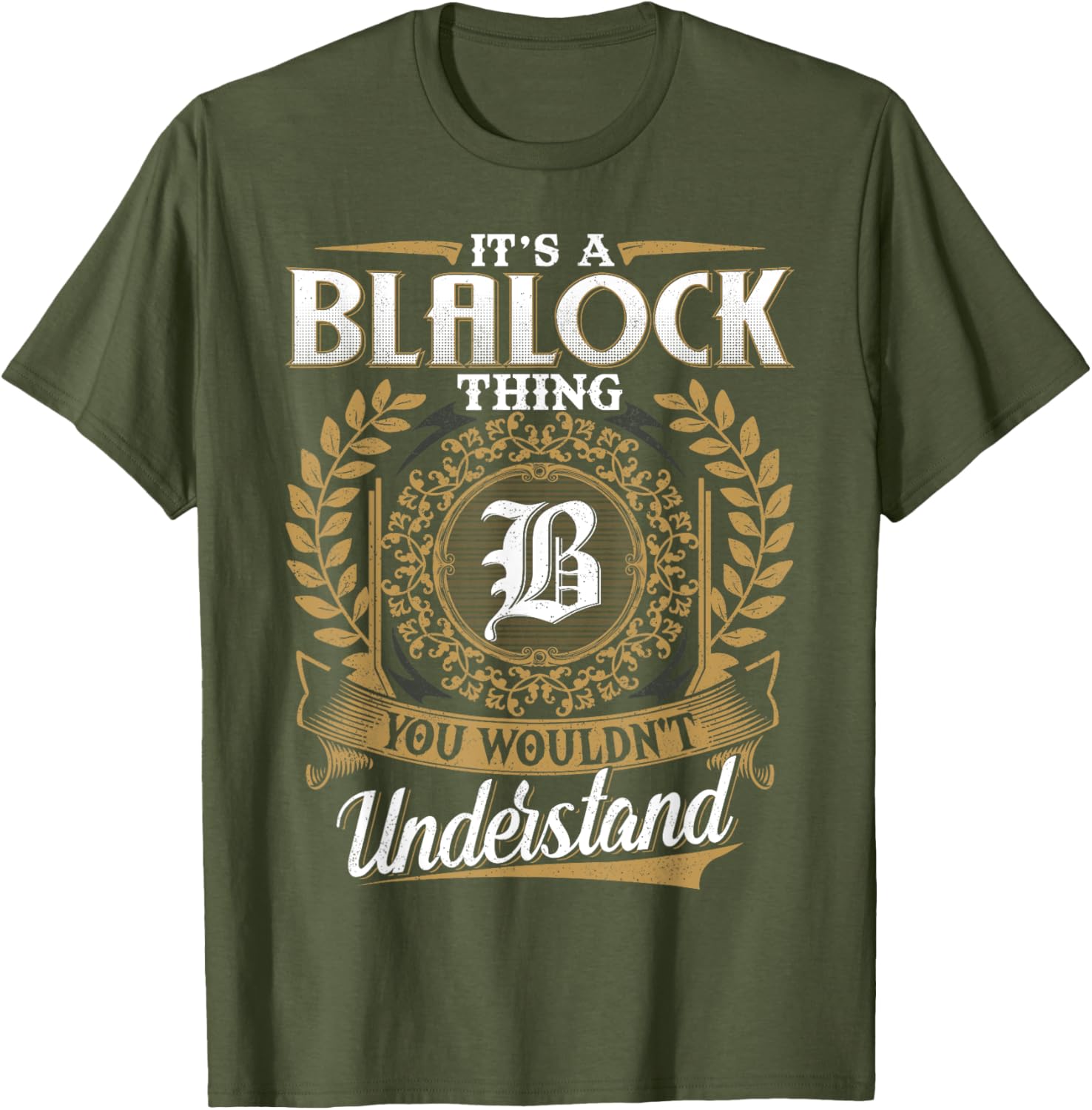It's A Blalock Thing Classic T-Shirt for Unique Fashion Lovers - 18