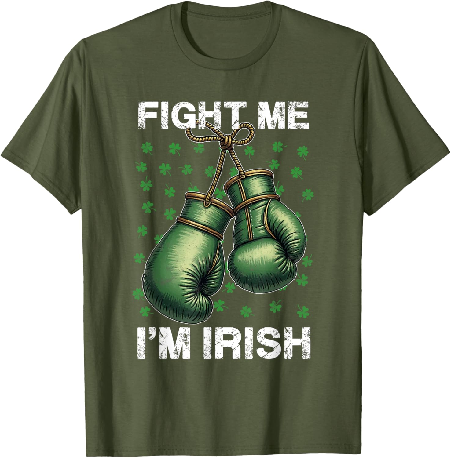 Vintage Boxing Gloves Fight Me I'm Irish St Patrick's Day T-Shirt - 27