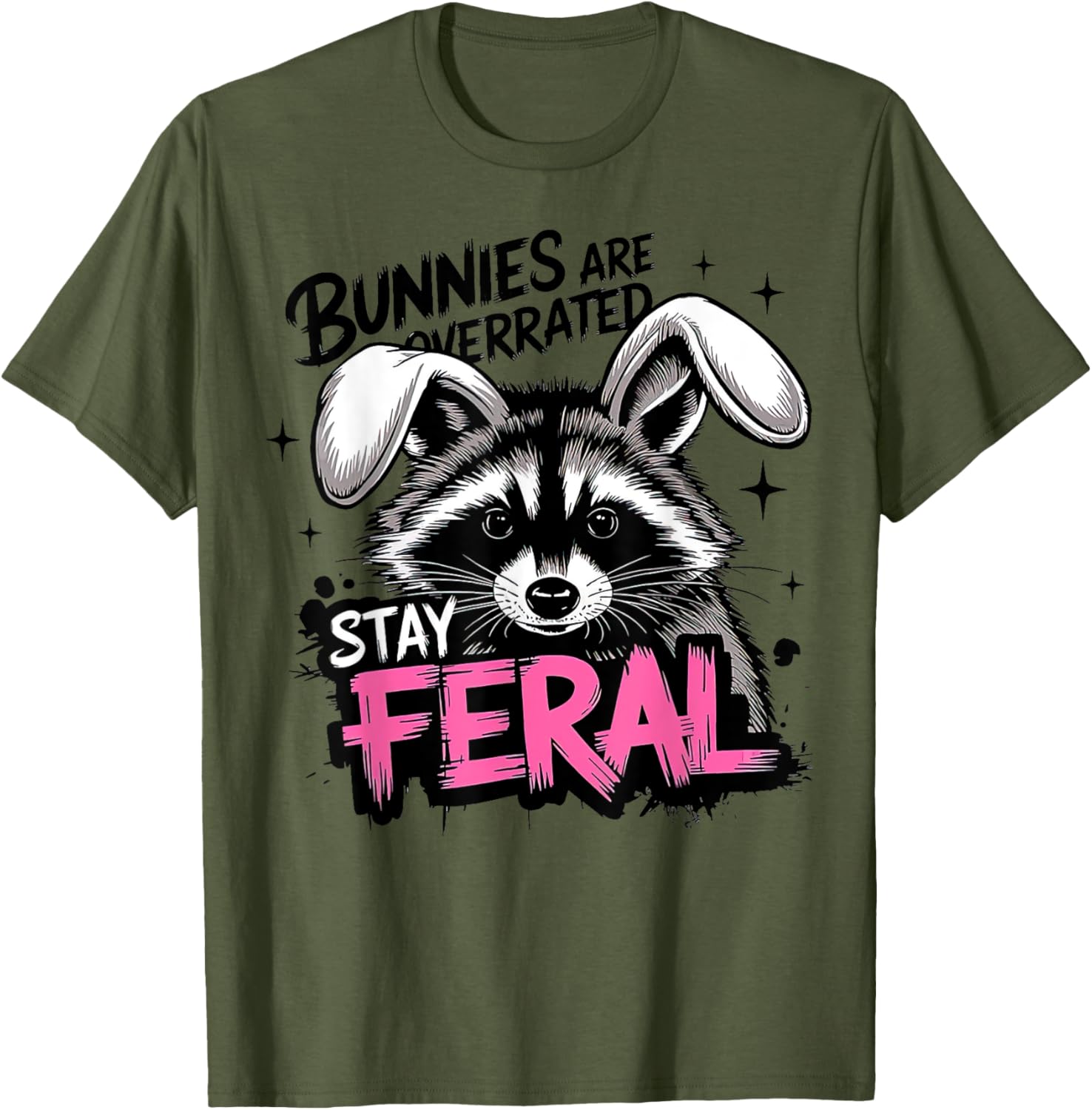 Stay Feral Funny Raccoon T-Shirt Bunnies are Overrated Apparel - 20