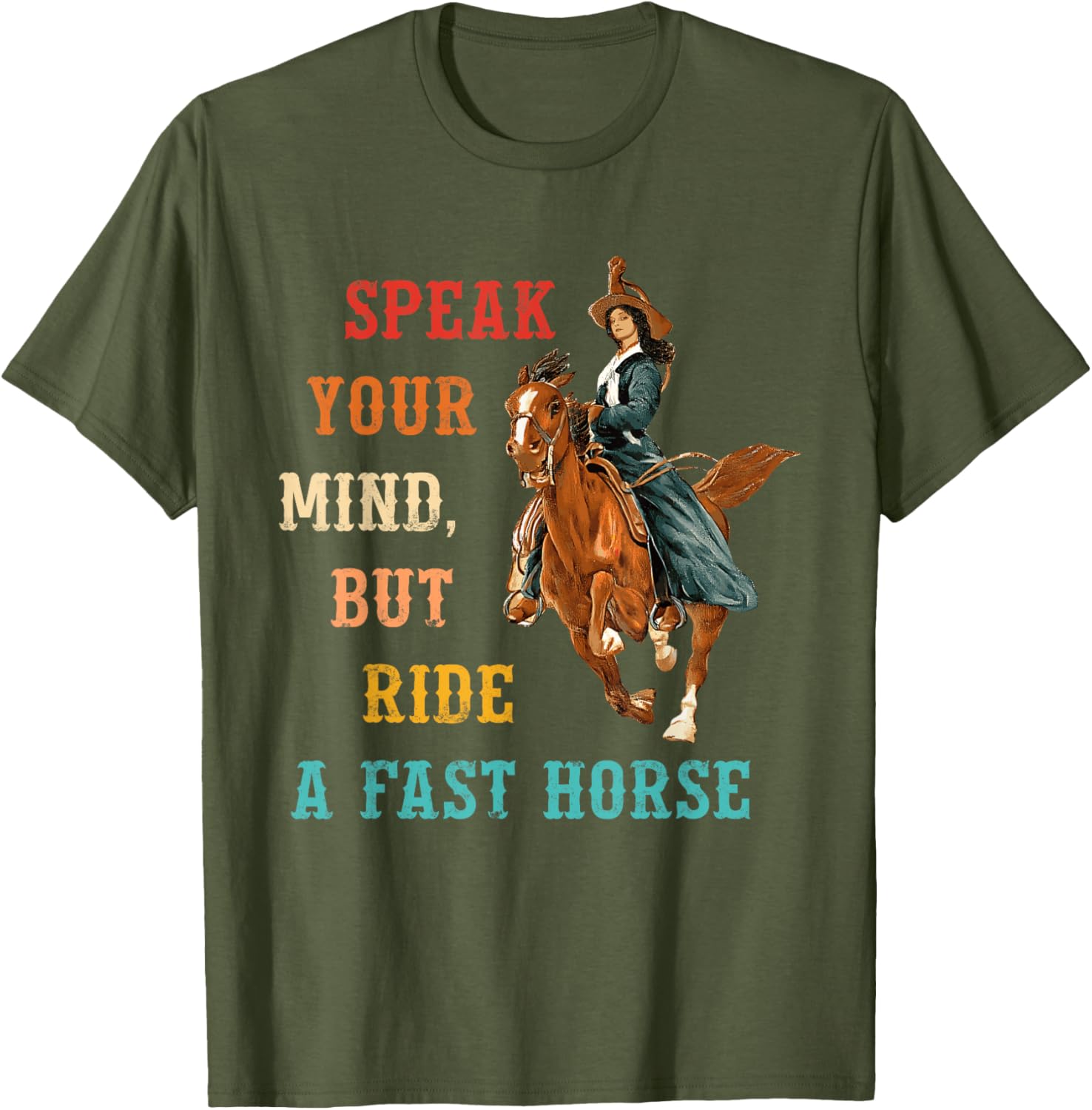 Vintage Cowgirl T-Shirt Speak Your Mind Ride a Fast Horse Apparel - 2