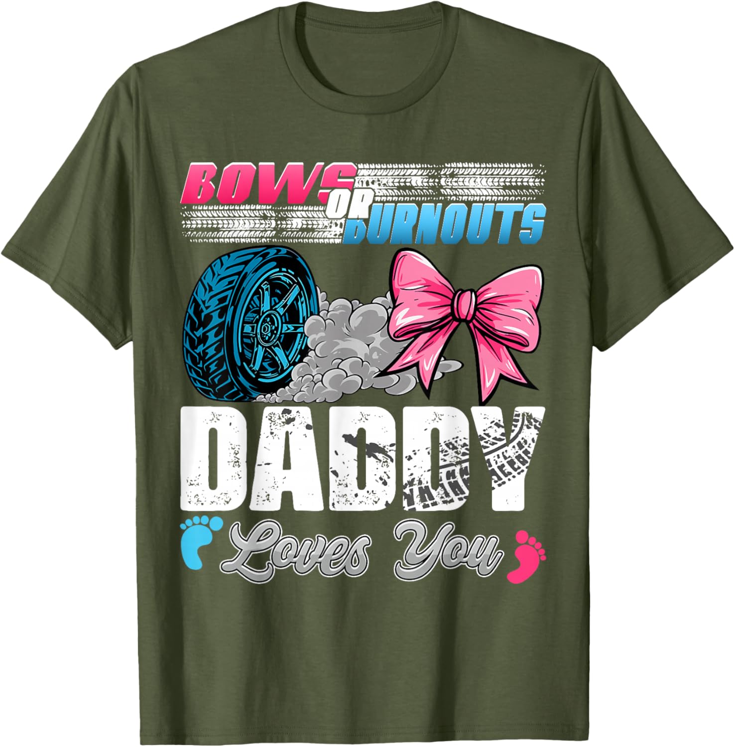 Daddy Loves You Gender Reveal T-Shirt for Burnouts or Bows Parties - 1