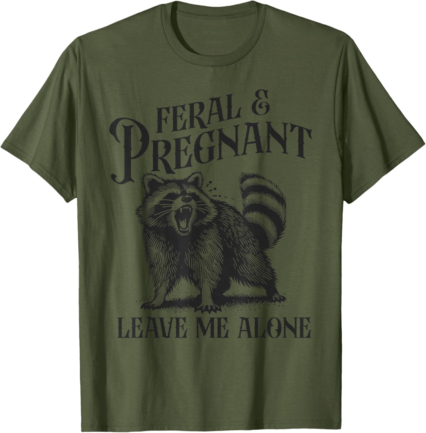 Funny Feral and Pregnant Leave Me Alone T-Shirt for Moms-to-Be - 8