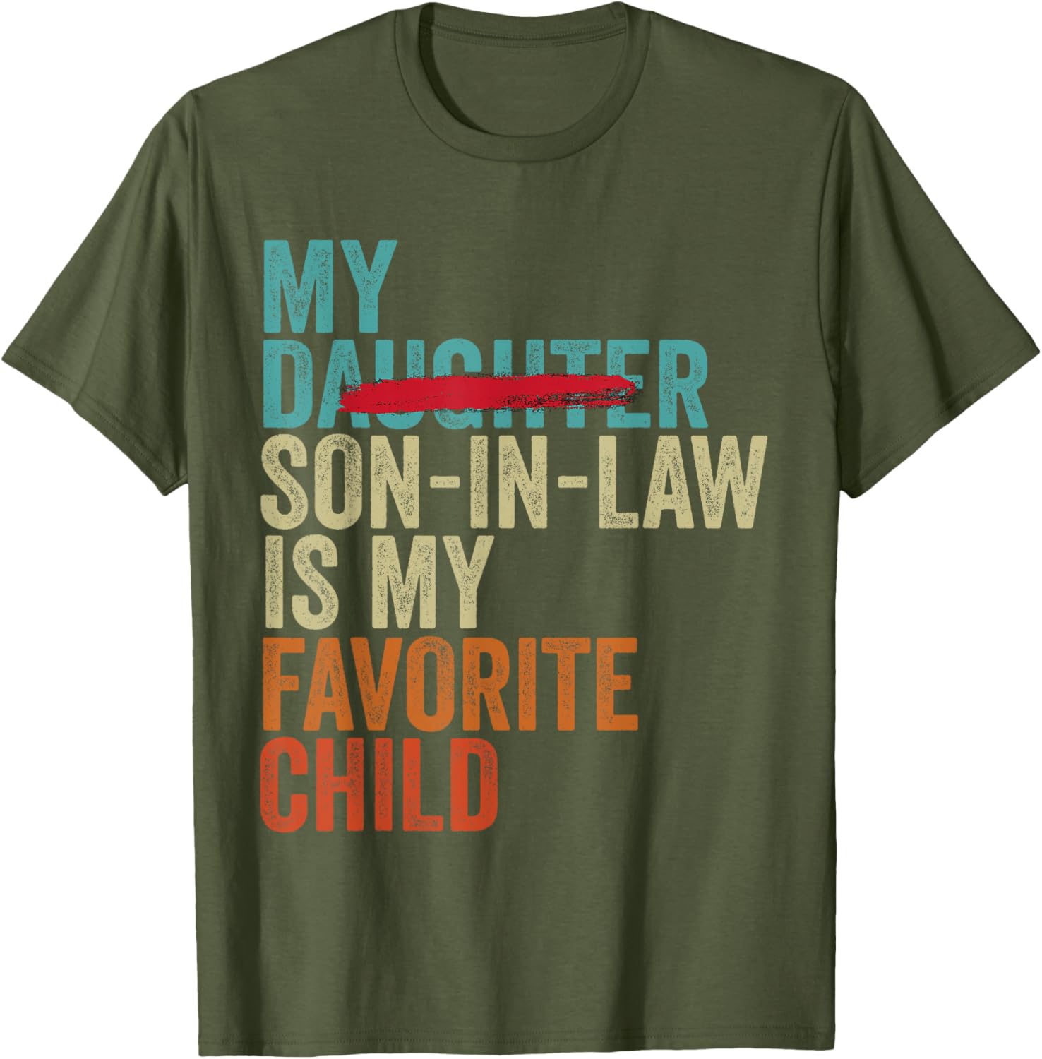 My Son In Law Is My Favorite Child Retro T-Shirt Gift for Family - 5