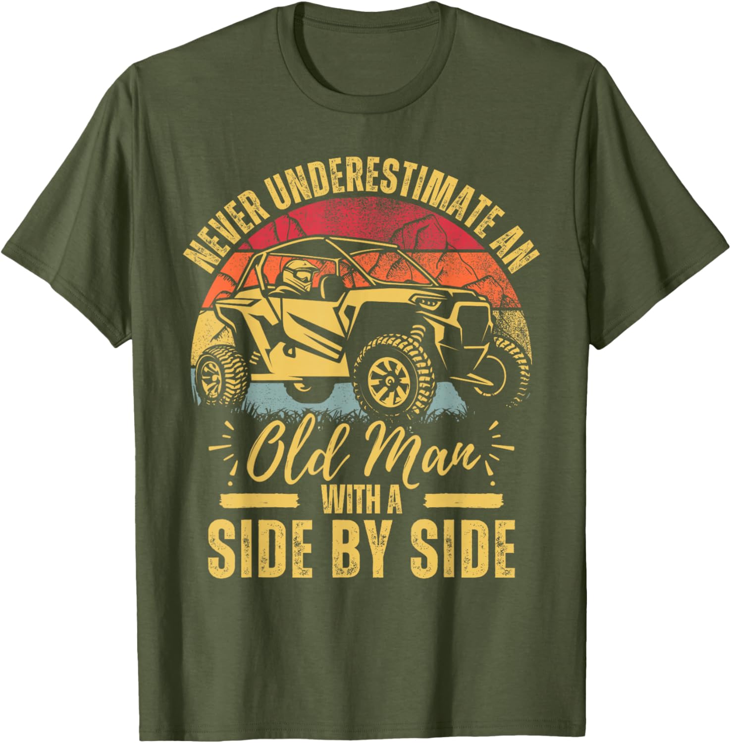 Never Underestimate An Old Man With A Side By Side UTV T-Shirt - 3