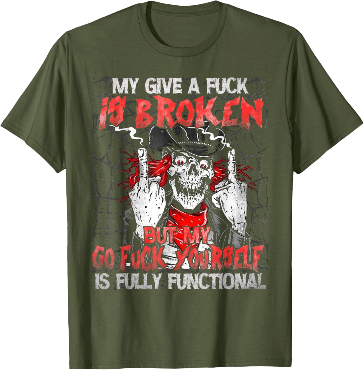 Funny Skull T-Shirt My Give A Fck Is Broken Humor Clothing for All - 13