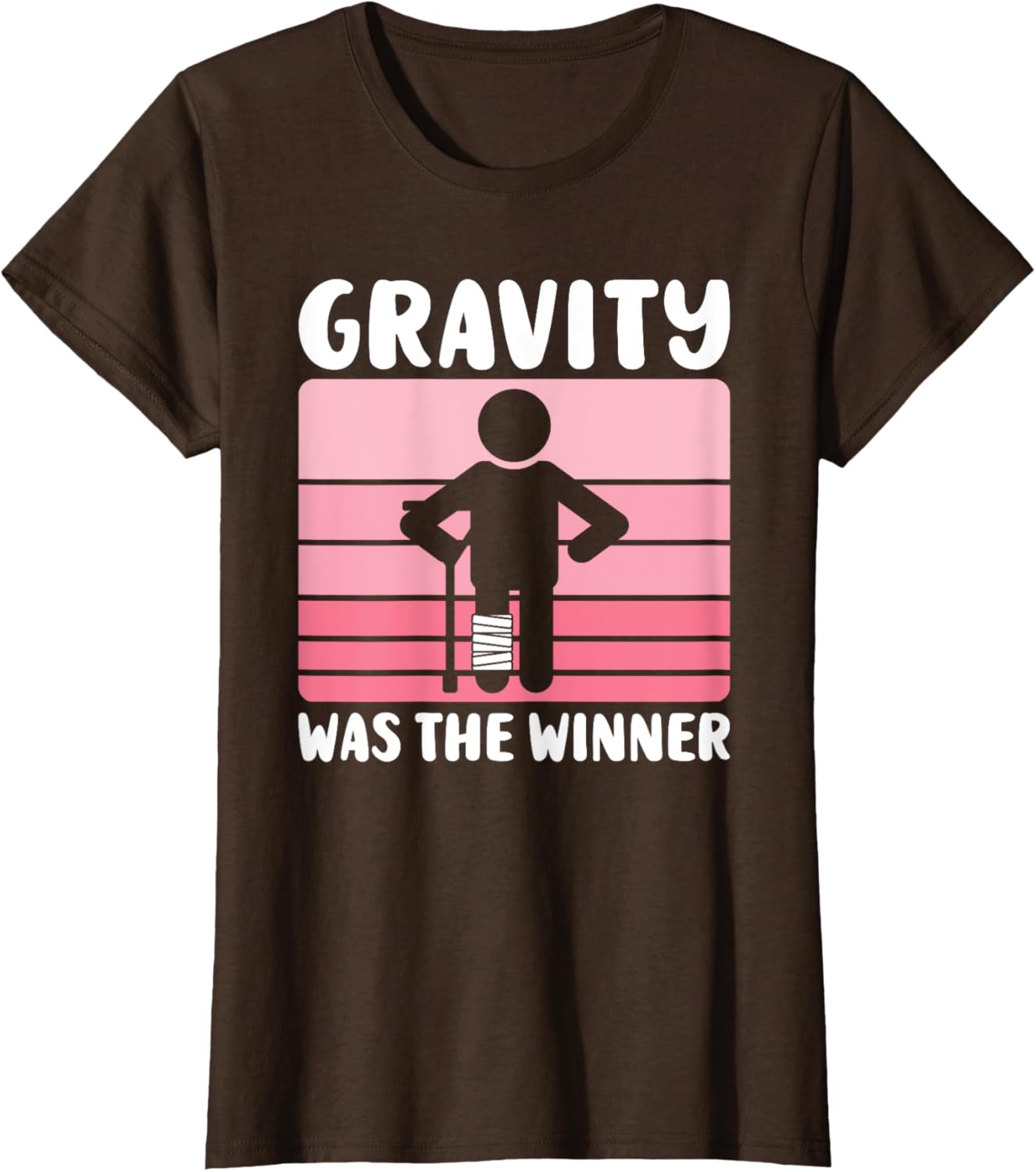 Gravity Was The Winner Funny Get Well T-Shirt for Women and Girls - 7