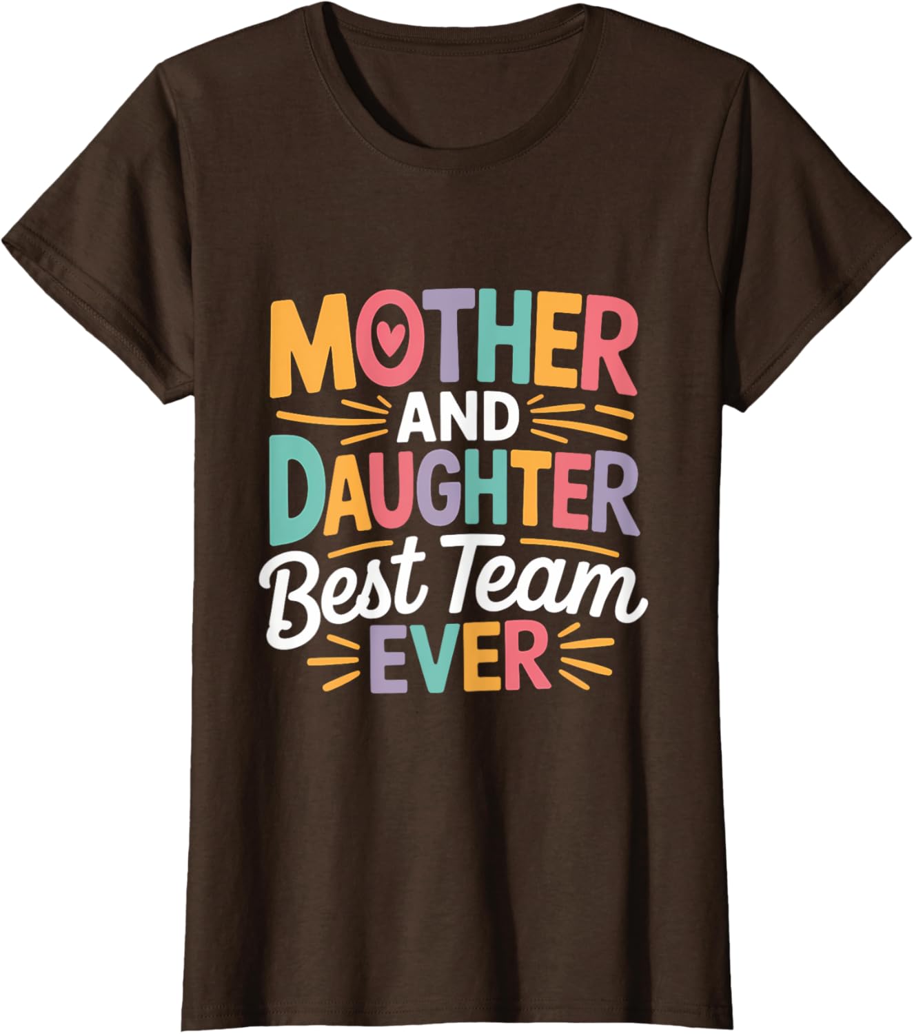 Mother and Daughter Best Team Ever T-Shirt for Mother's Day Gift - 6