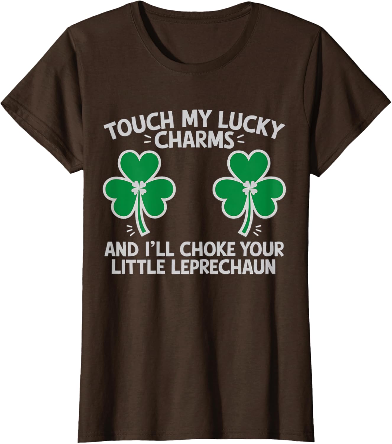 St Patricks Day Touch My Lucky Charm Fun T-Shirt for Saint Paddy's Festivities - 1
