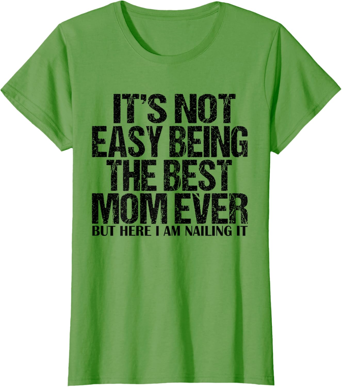 Best Mom Ever T-Shirt for Proud Moms - Funny and Stylish Gift Idea - 5