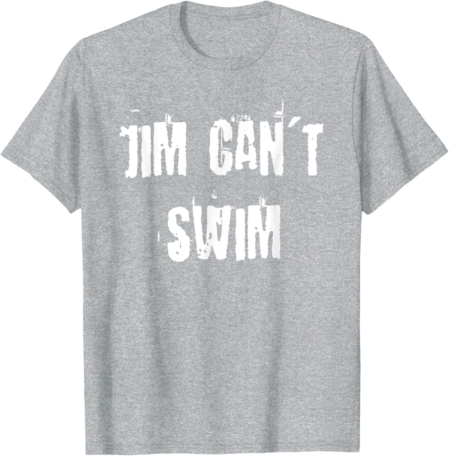 Jim Can't Swim T-Shirt for Fun Style in Clothing and Accessories - 18