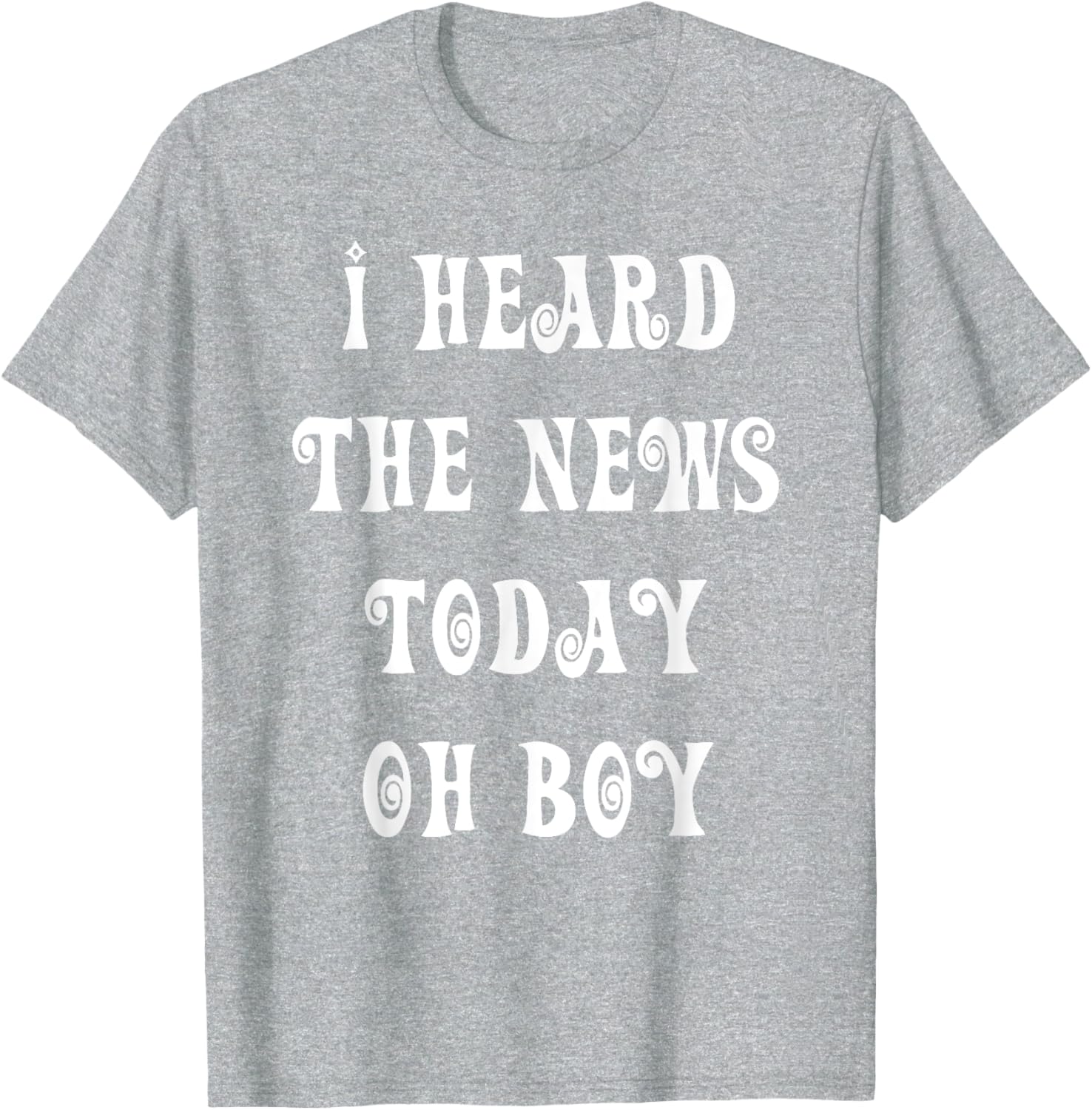 I Heard The News Today Oh Boy T-Shirt for Music Lovers and Fans - 5